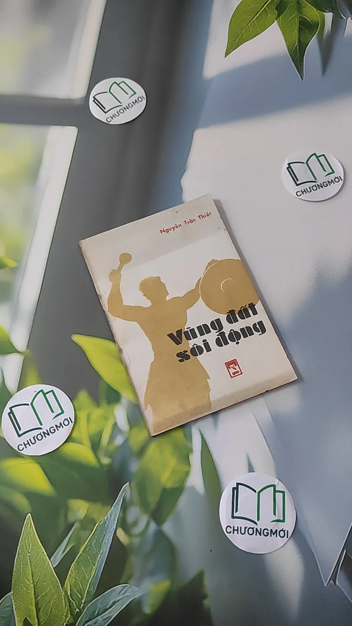 [MIỄN PHÍ BỌC SÁCH] [XƯA] Vùng Đất Sôi Động (1985) - Nguyễn Trần Thiết