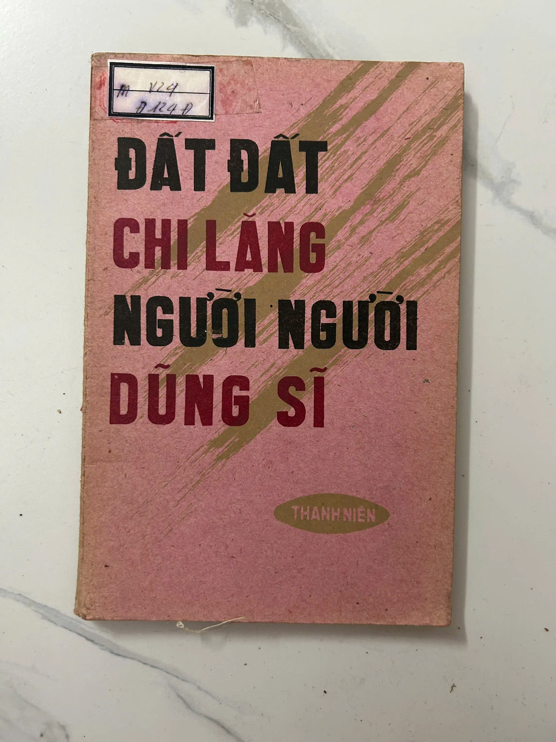 Đất Chi Lăng người dũng sĩ - Nhà xuất bản Thanh Niên