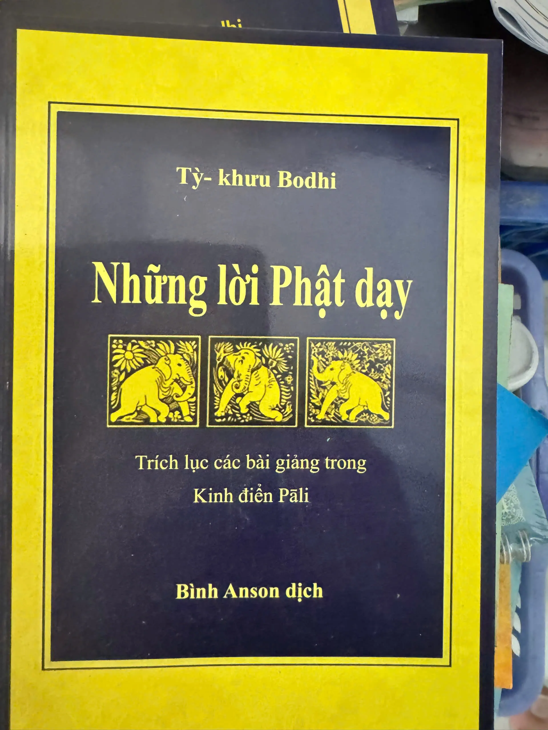 SÁCH NHỮNG LỜI PHẬT DẠY - BÌNH ANSON 100K