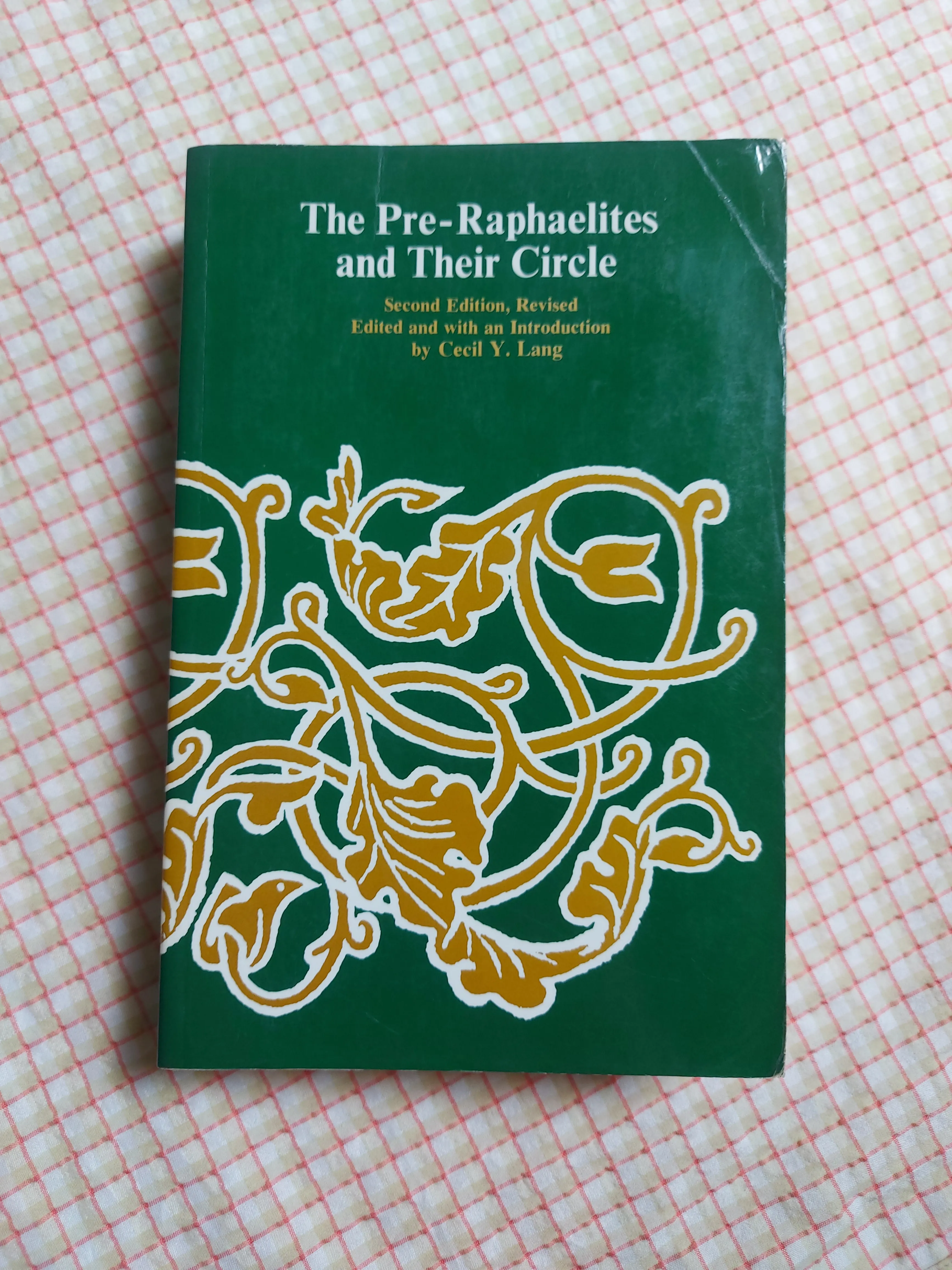 THE PRE-RAPHAELITES AND THEIR CIRCLE - Cecil Y. Lang