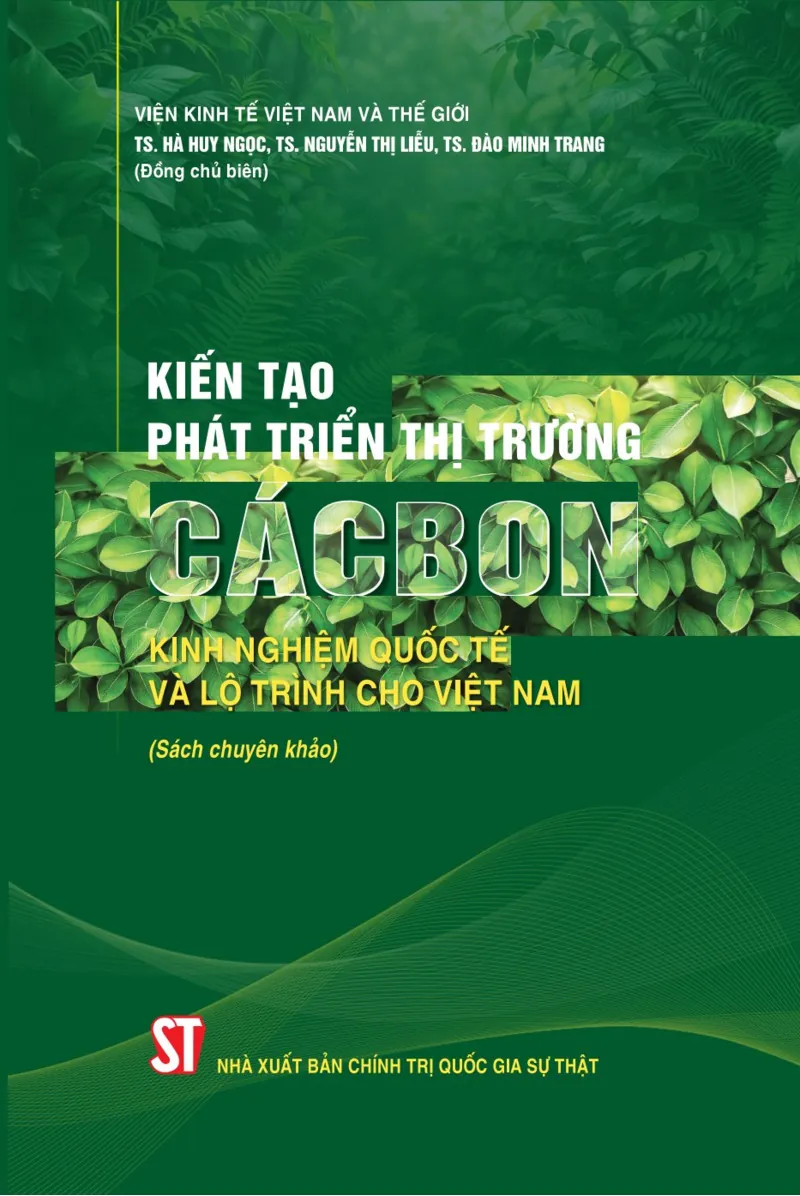 Kiến tạo phát triển thị trường cácbon: Kinh nghiệm quốc tế và lộ trình cho Việt Nam