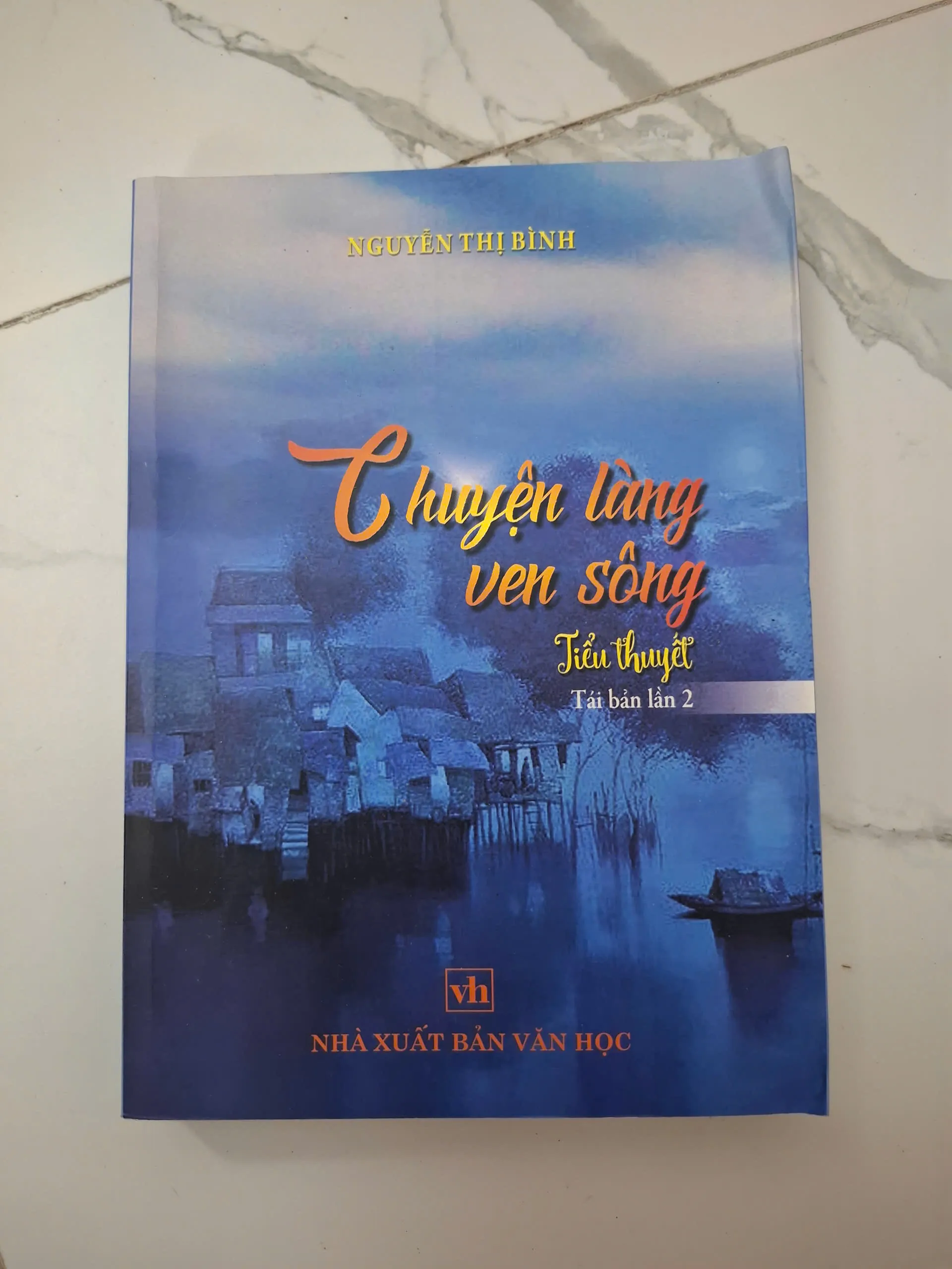 Chuyện làng ven sông - Nguyễn Thị Bình - Tiểu thuyết