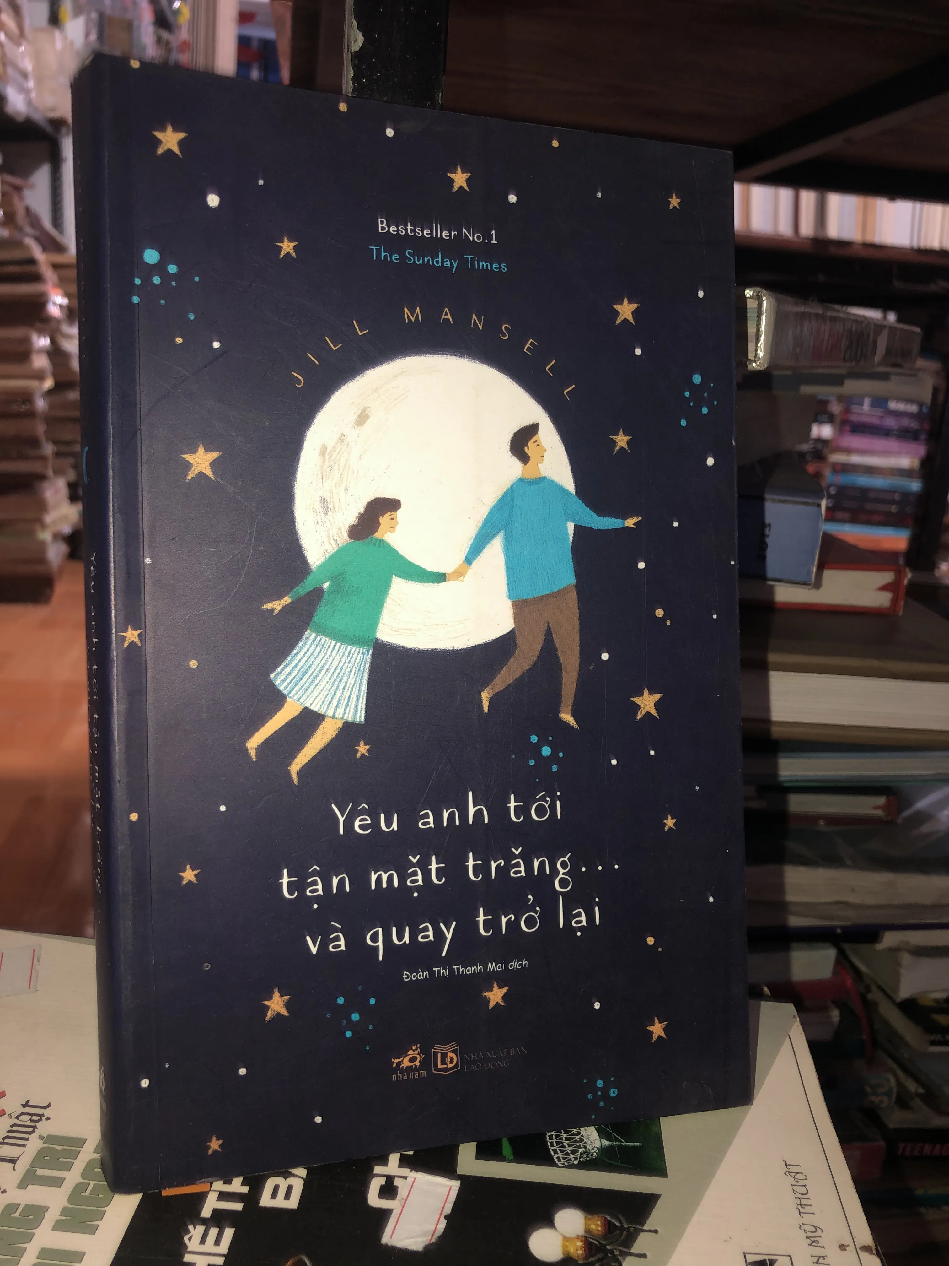 Yêu anh tới tận mặt trăng… và quay trở lại - Jill Mansell