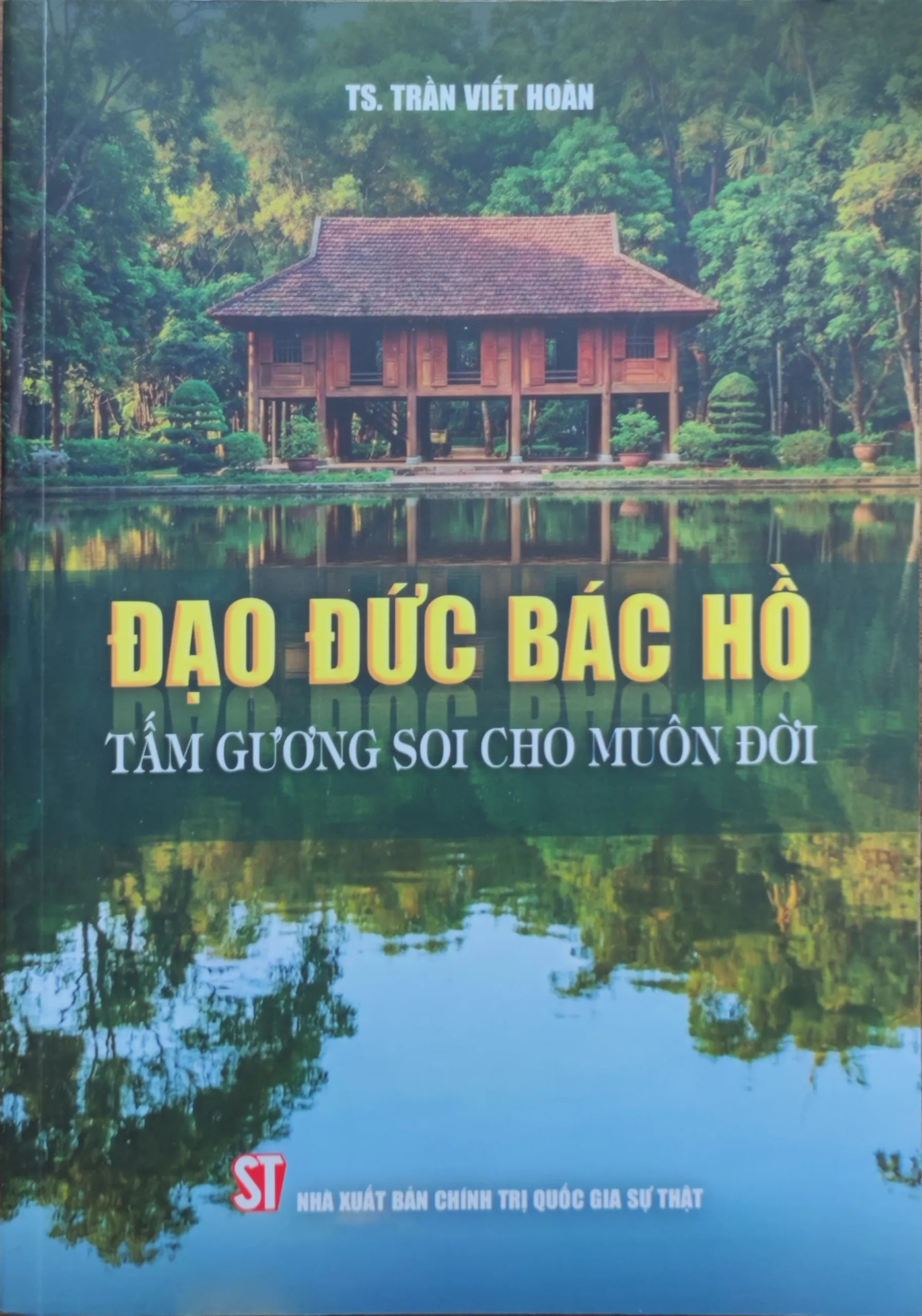 Đạo đức Bác Hồ - Tấm gương soi cho muôn đời