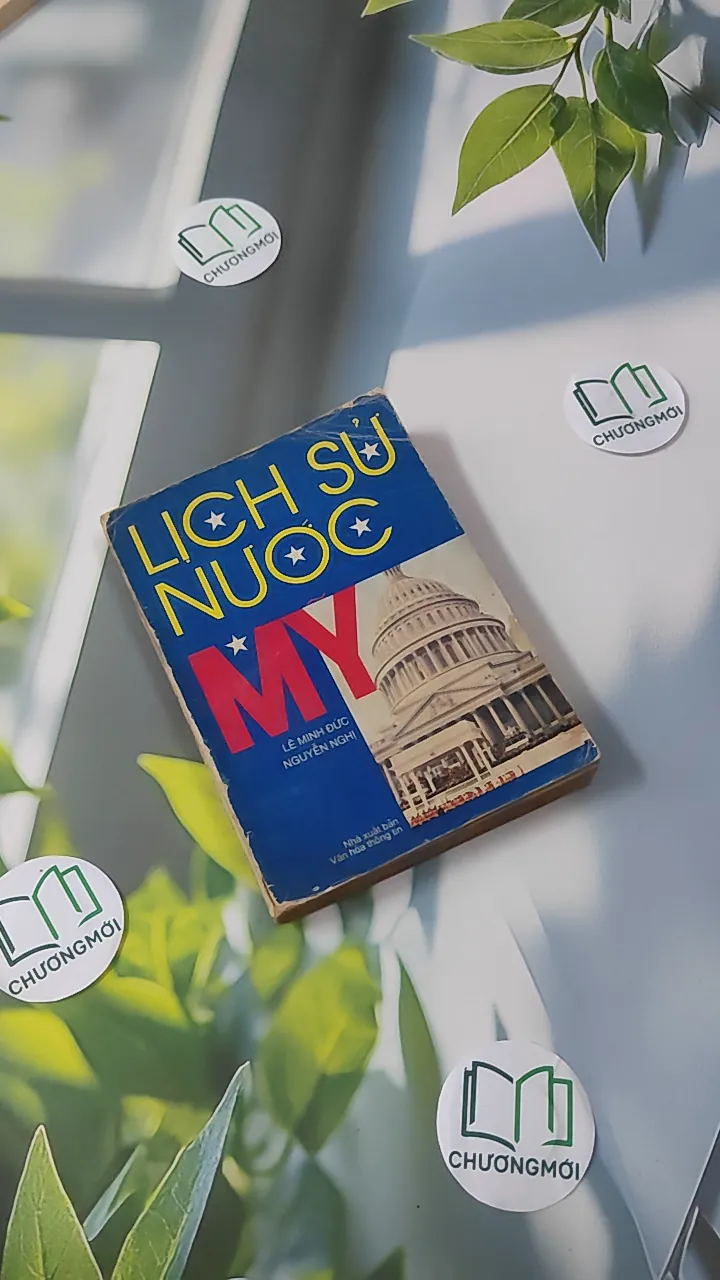 [MIỄN PHÍ BỌC SÁCH] [XƯA] Lịch Sử Nước Mỹ - Từ thời lập quốc đến thời hiện đại (1994) - Lê Minh Đức & Nguyễn Nghị
