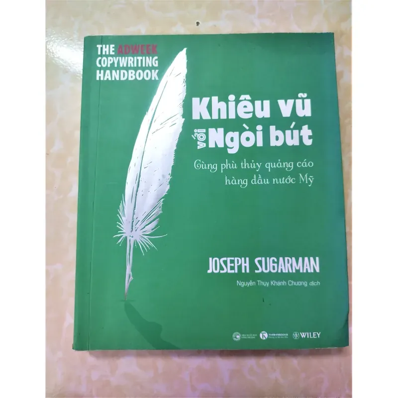 Sách: Khiêu vũ với ngòi bút cùng phù thuỷ quảng cáo hàng đầu nước Mỹ - TG: Joseph Sugarman