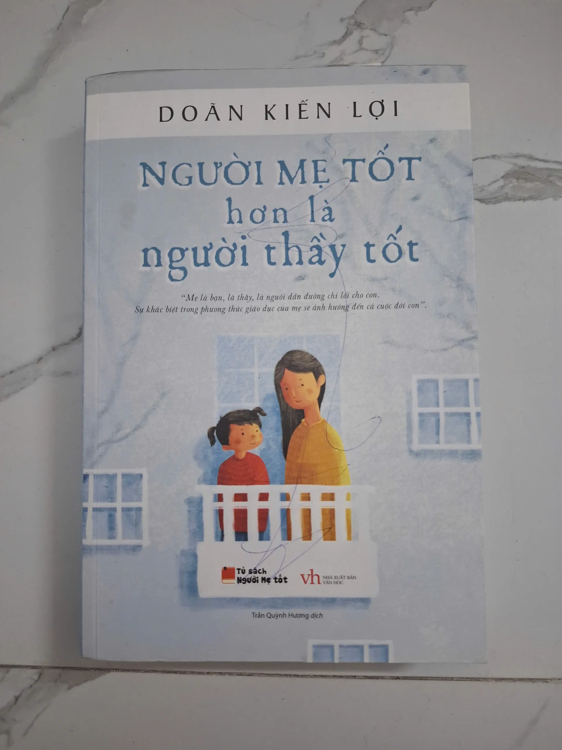 Người mẹ tốt hơn là người thầy tốt - Doãn Kiến Lợi - Giáo dục / Nuôi dạy con