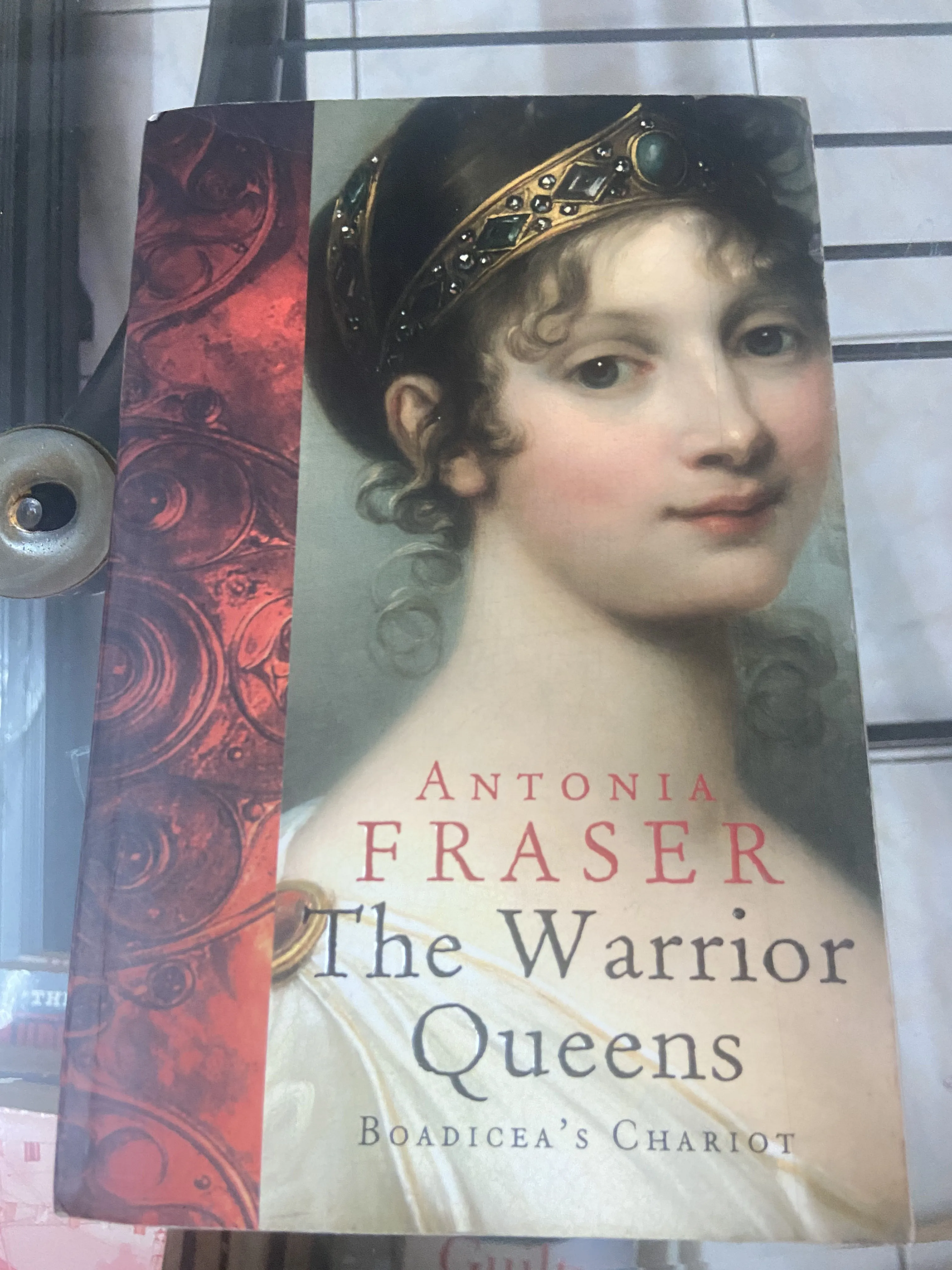 The Warrior Queens - Antonia Fraser