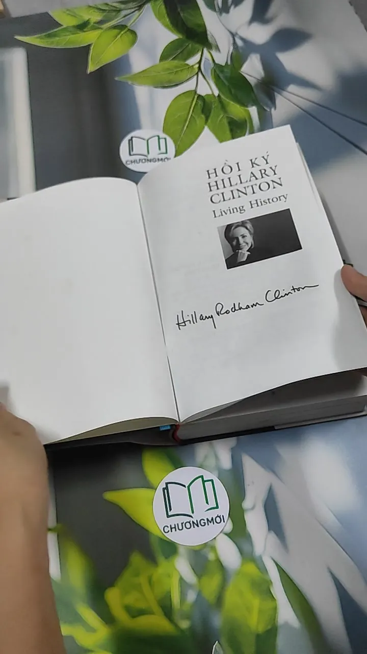[MIỄN PHÍ BỌC SÁCH] Hồi Ký Hillary Clinton: Living History - Hillary Rodham Clinton 750798