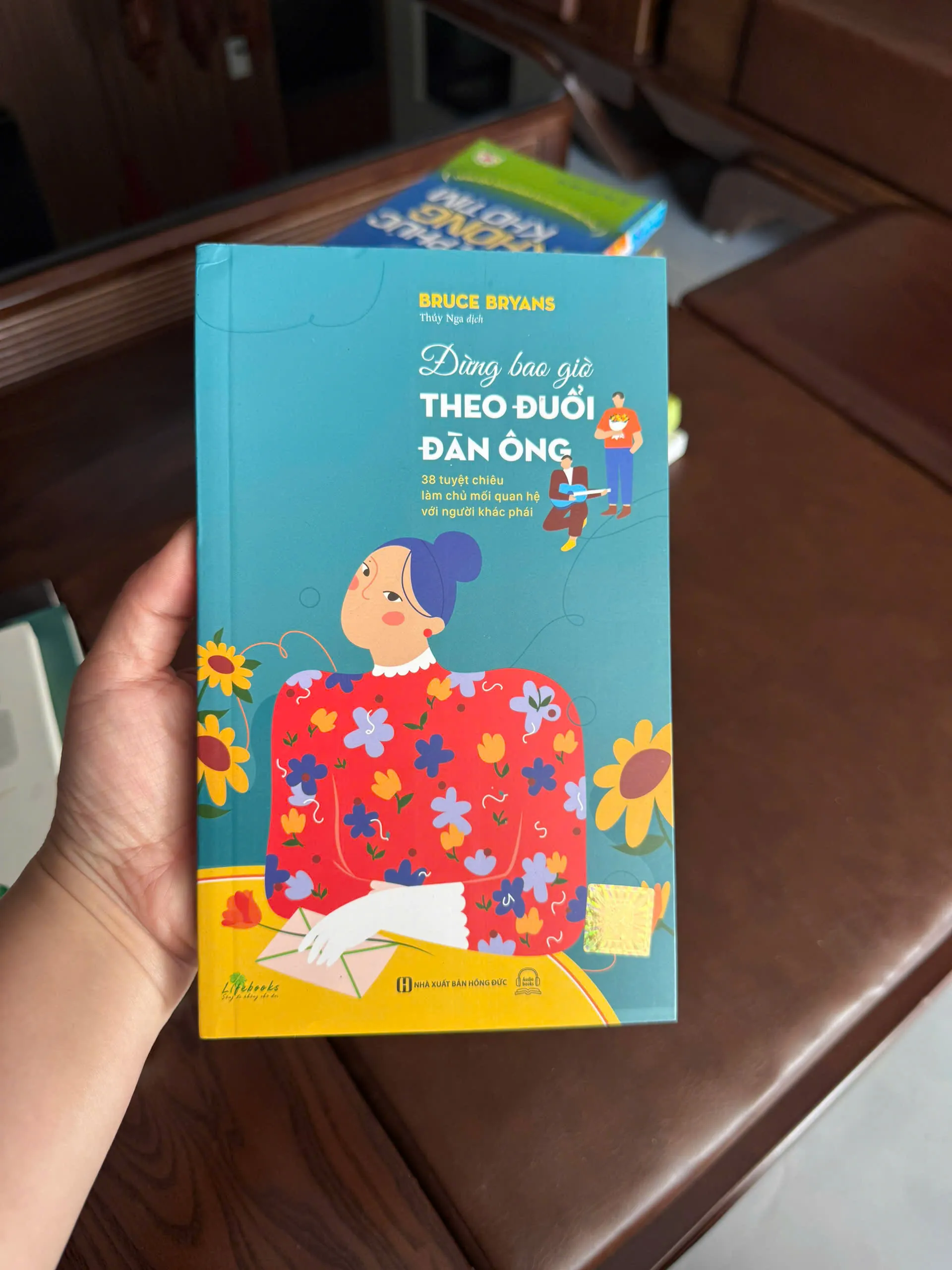 ĐỪNG BAO GIỜ THEO ĐUỔI ĐÀN ÔNG – Bruce Bryans- K4