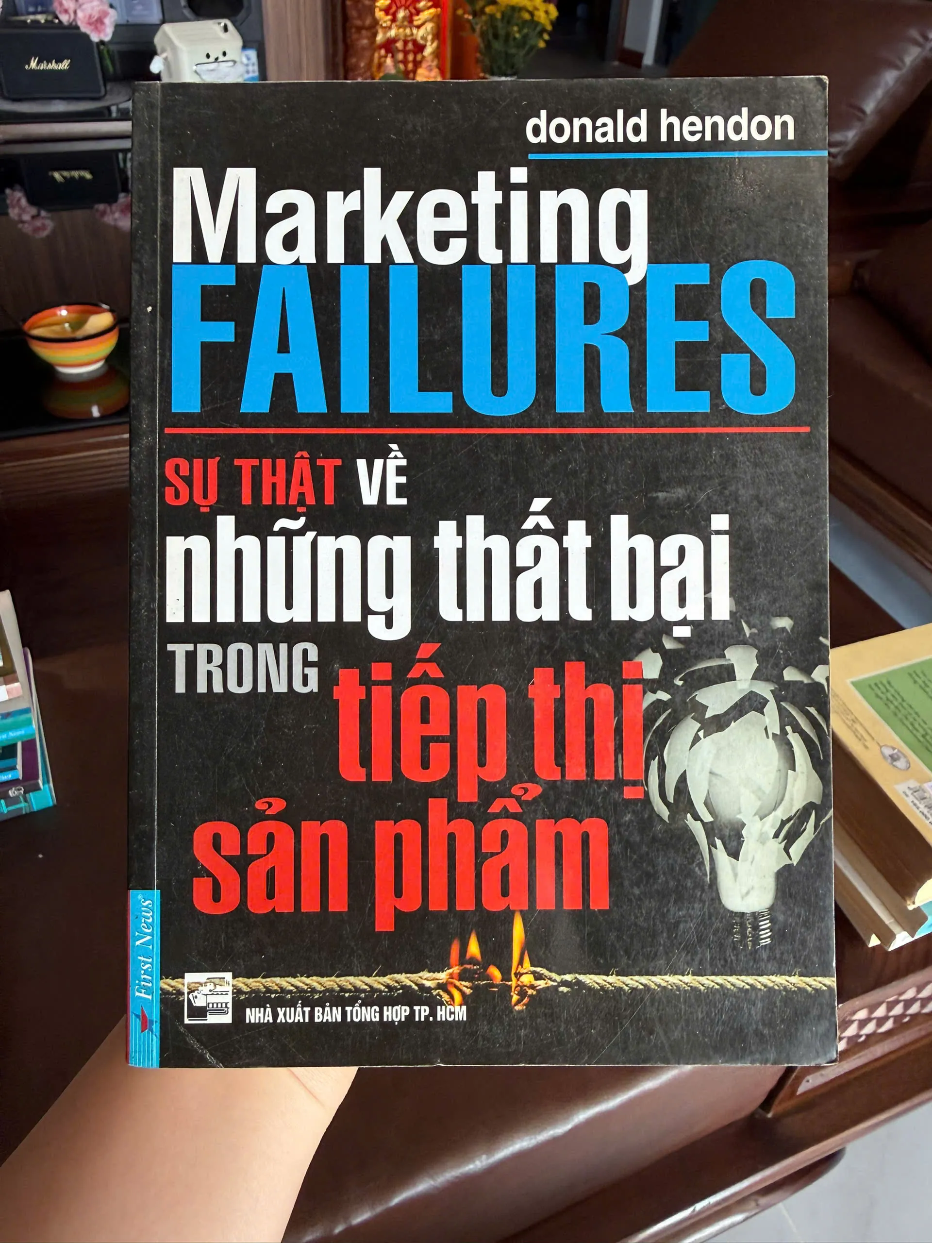 Marketing Failures – Sự Thật Về Những Thất Bại Trong Tiếp Thị Sản Phẩm | Donald Hendon- K2