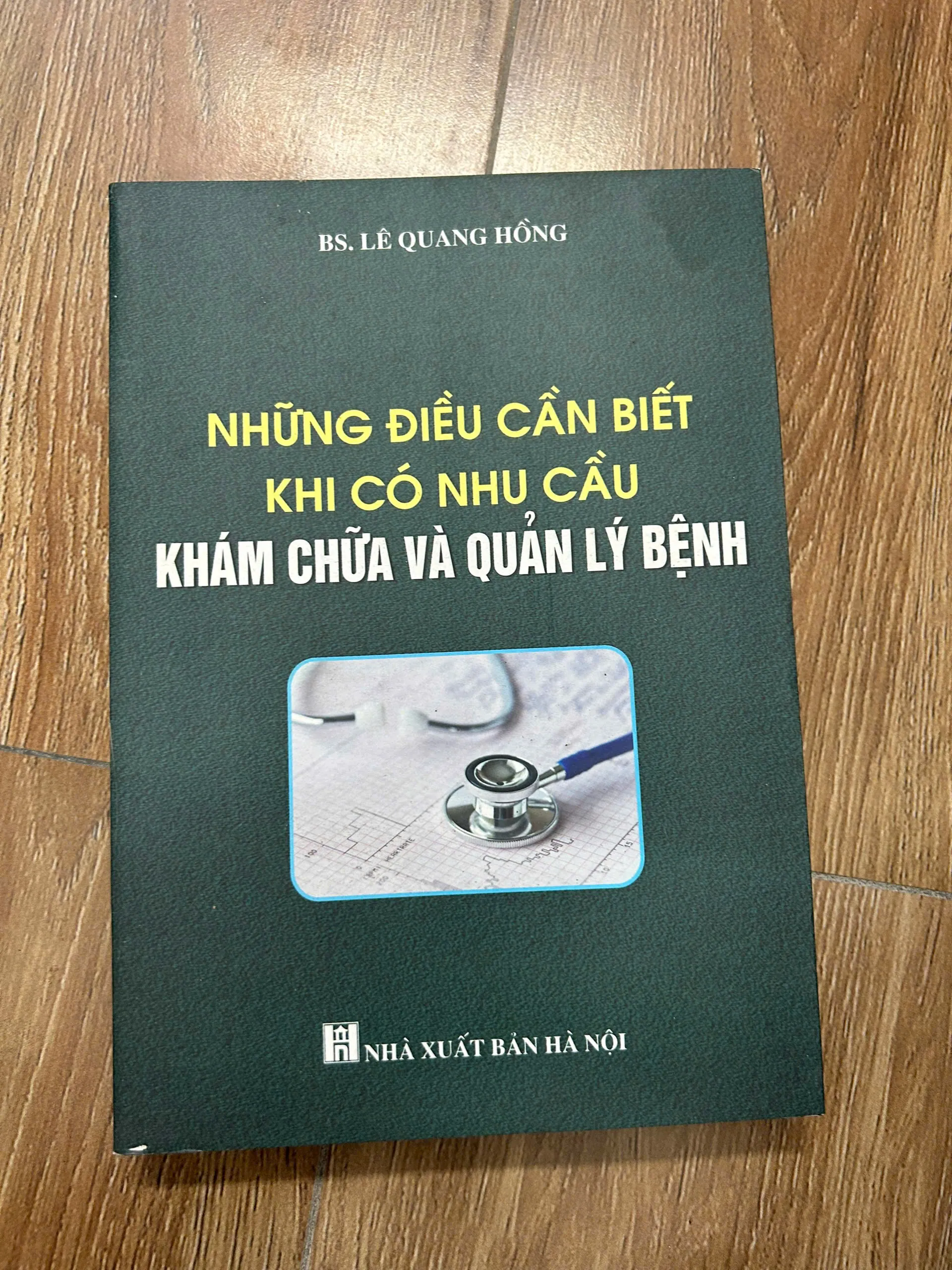 Những điều cần biết khi có nhu cầu khám chữa và quản lý bệnh – BS. Lê Quang Hồng