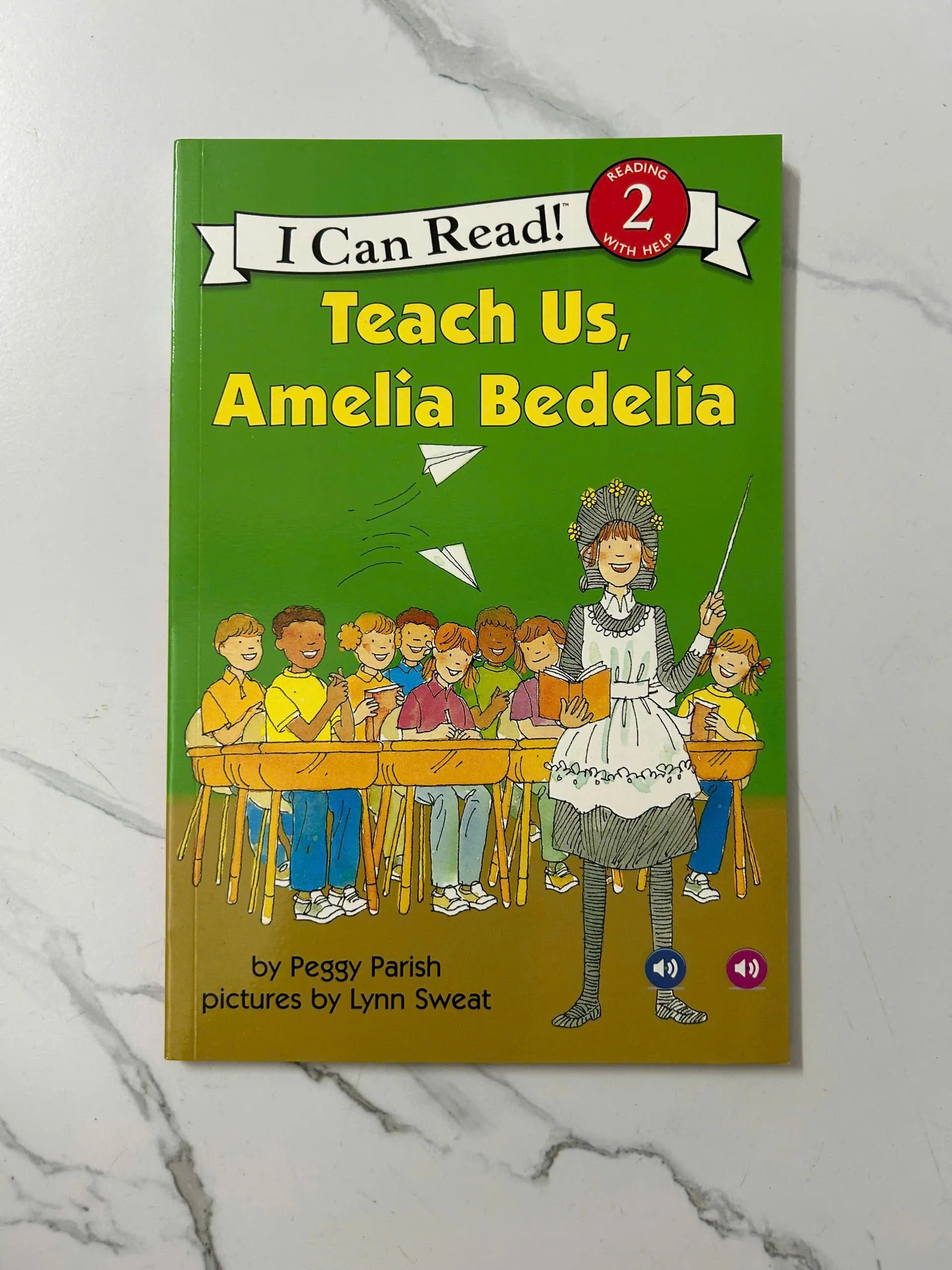 Teach Us, Amelia Bedelia – Peggy Parish (Level: Reading 2 With Help)