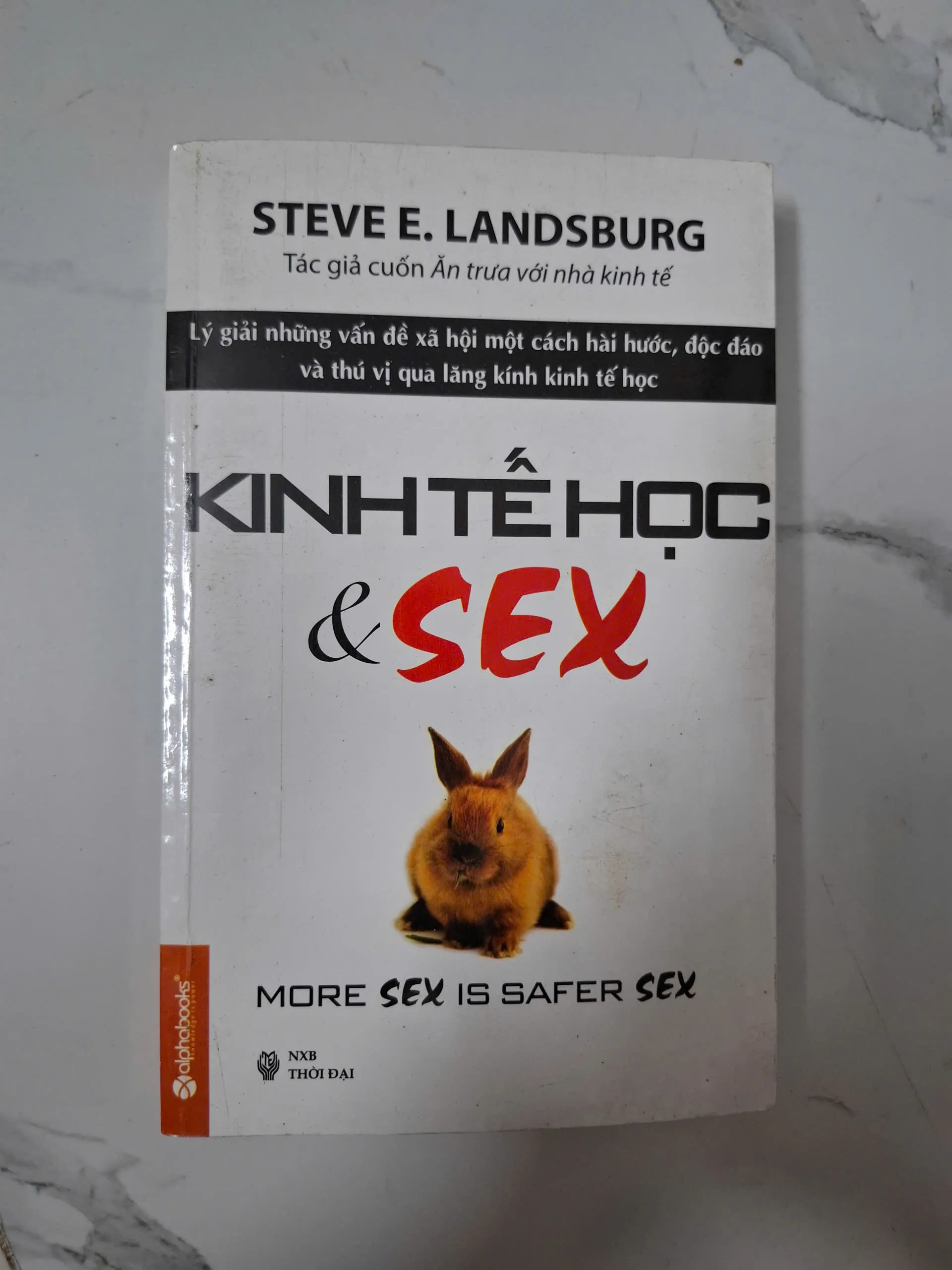 Kinh tế học & Sex (More Sex is Safer Sex) - Steve E. Landsburg - Kinh tế học hành vi