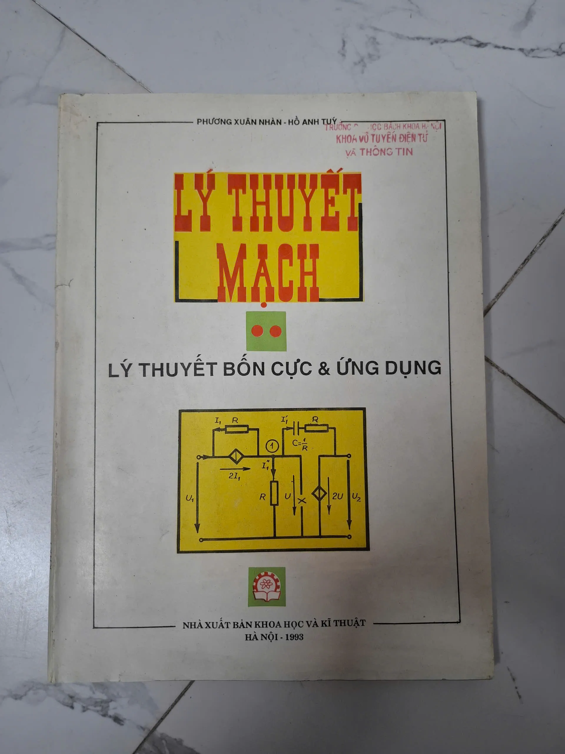 Lý thuyết mạch: Lý thuyết bốn cực & ứng dụng - Phương Xuân Nhàn, Hồ Anh Tuý