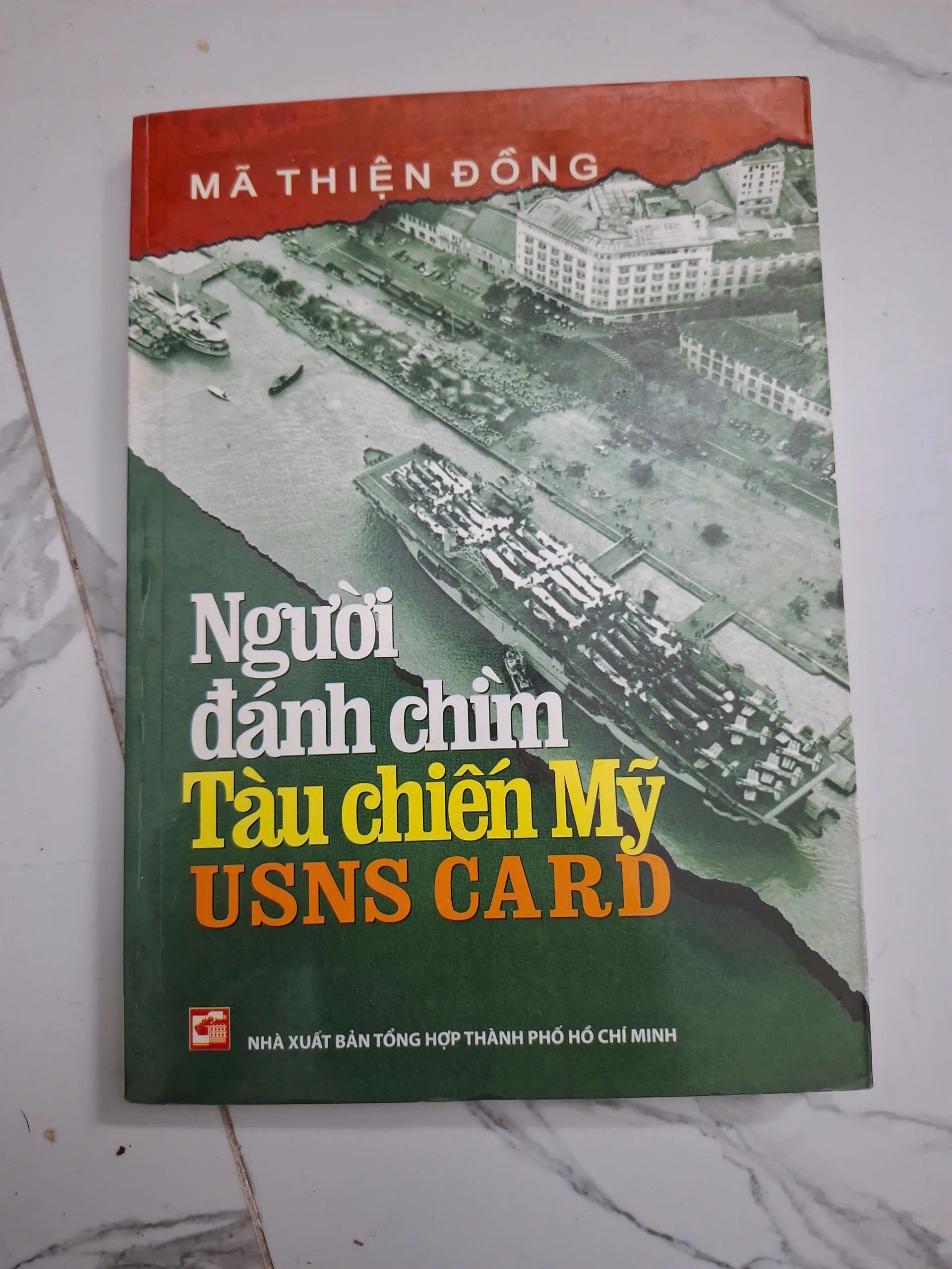 Người đánh chìm tàu chiến Mỹ USNS CARD - Mã Thiện Đồng - Ký sự lịch sử