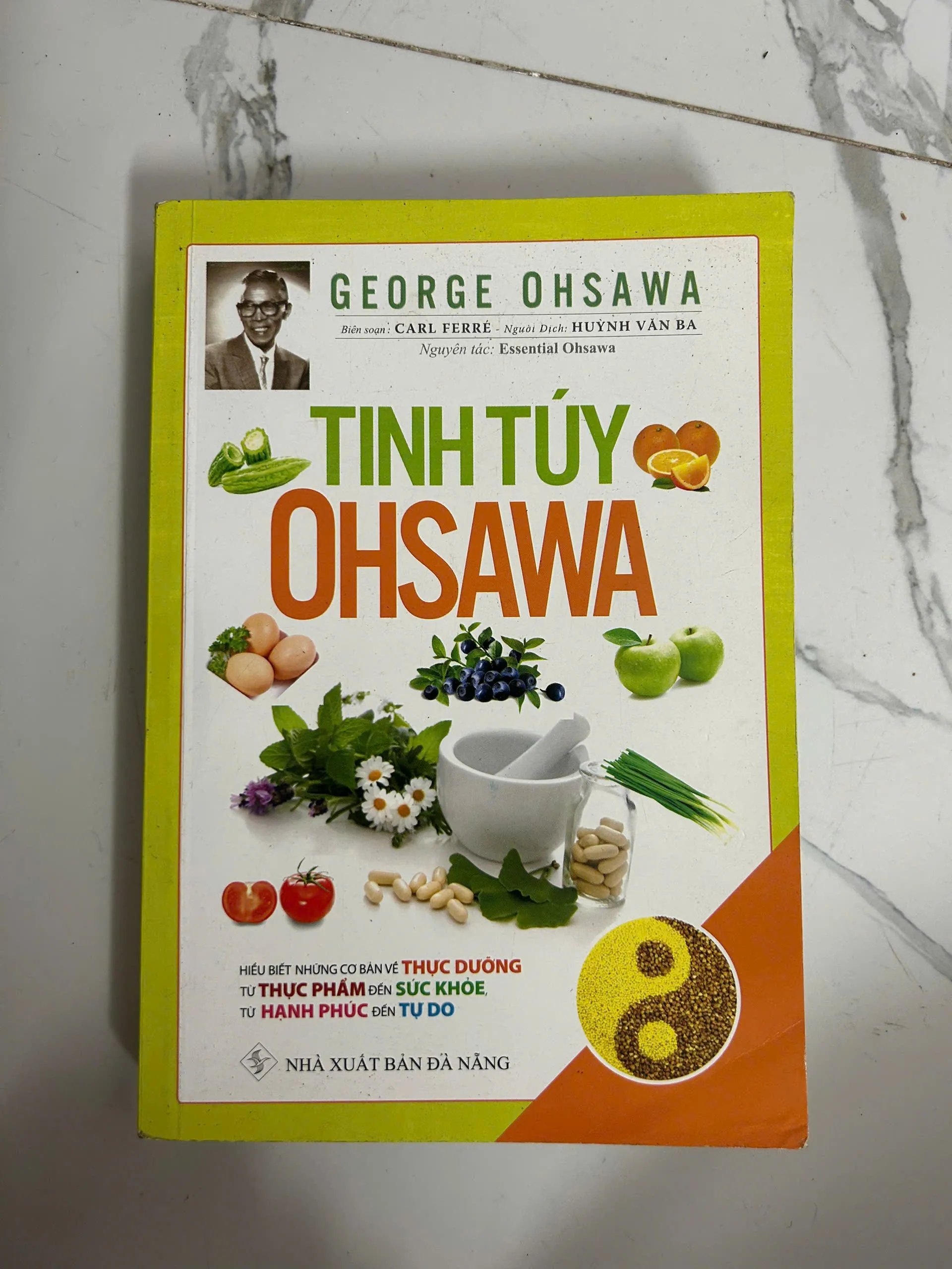 Tinh túy Ohsawa - George Ohsawa (Carl Ferré biên soạn) - Sức khỏe/Thực dưỡng