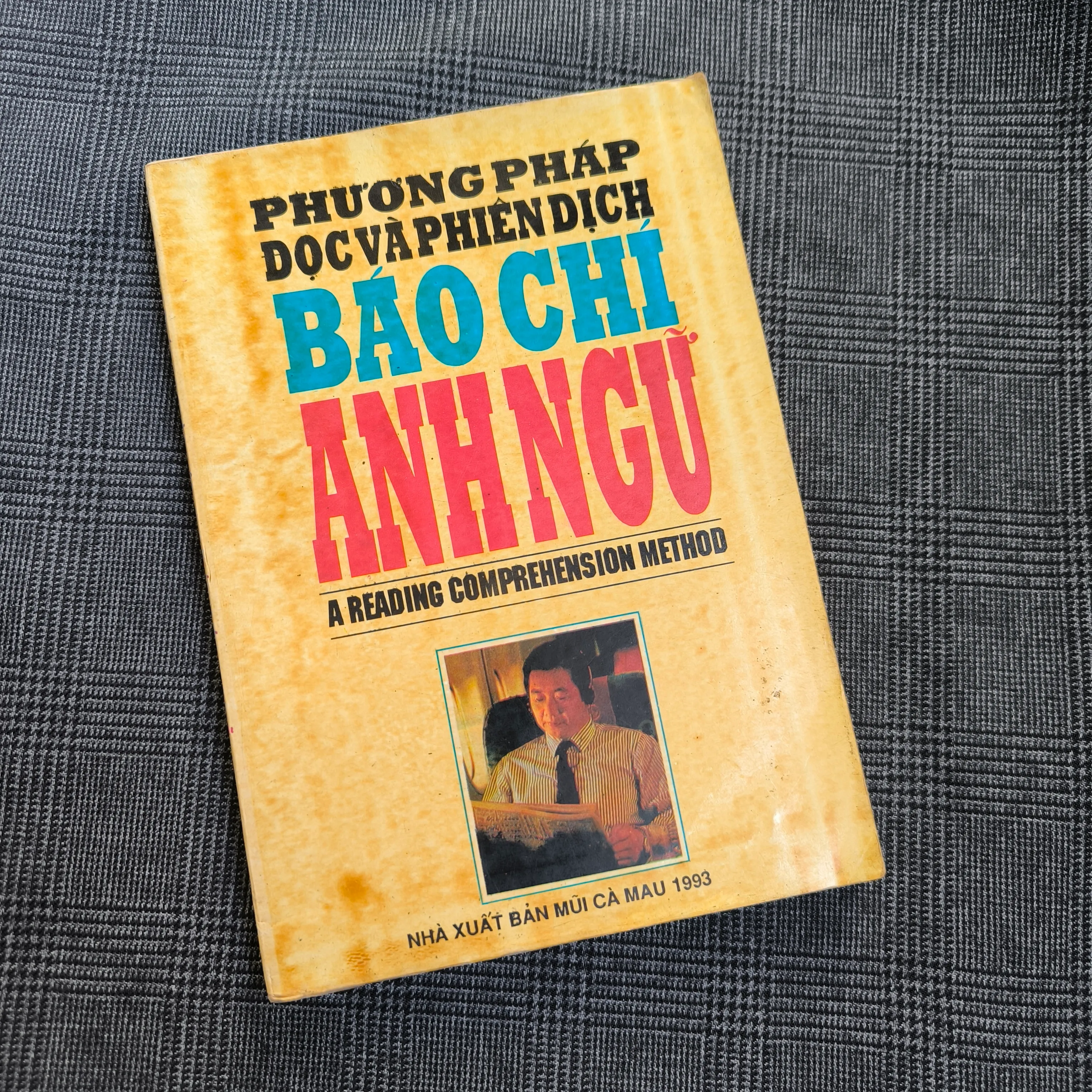 Phương pháp đọc và phiên dịch báo chí Anh Ngữ (A reading comprehension method) - 1993