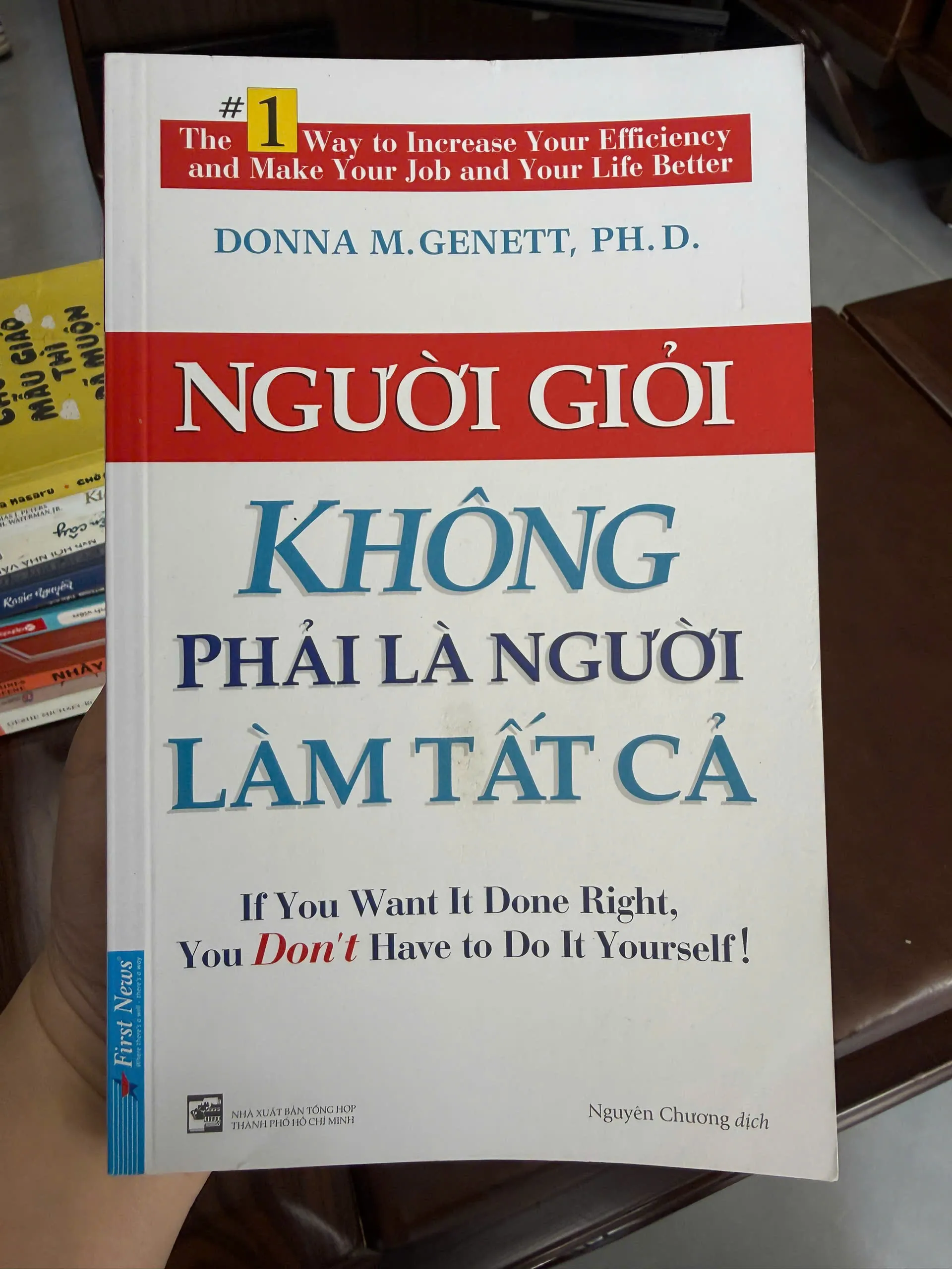 Người Giỏi Không Phải Là Người Làm Tất Cả – Donna M. Genett- K2