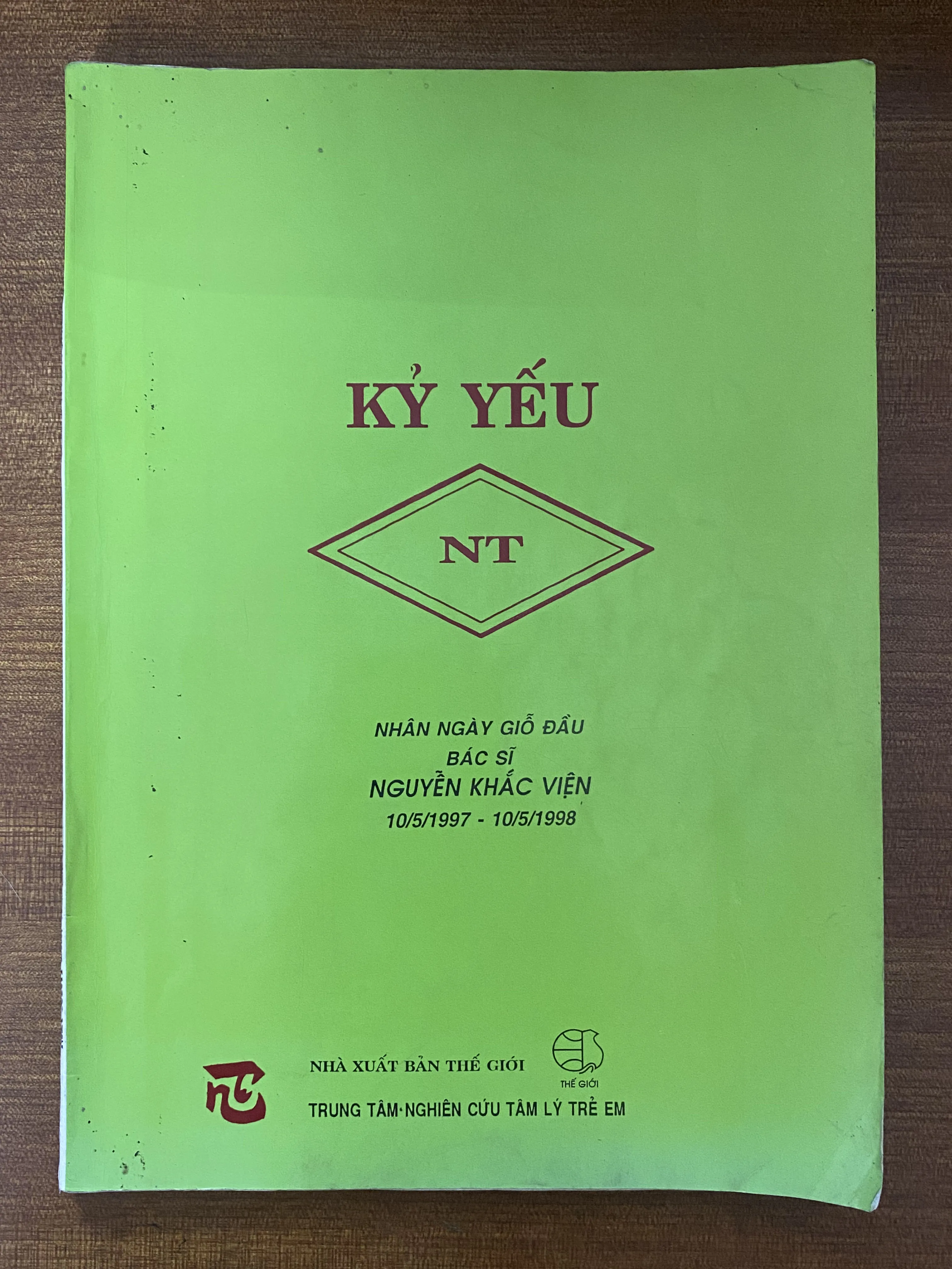 KỶ YẾU NT – TƯ LIỆU QUÝ VỀ BÁC SĨ NGUYỄN KHẮC VIỆN