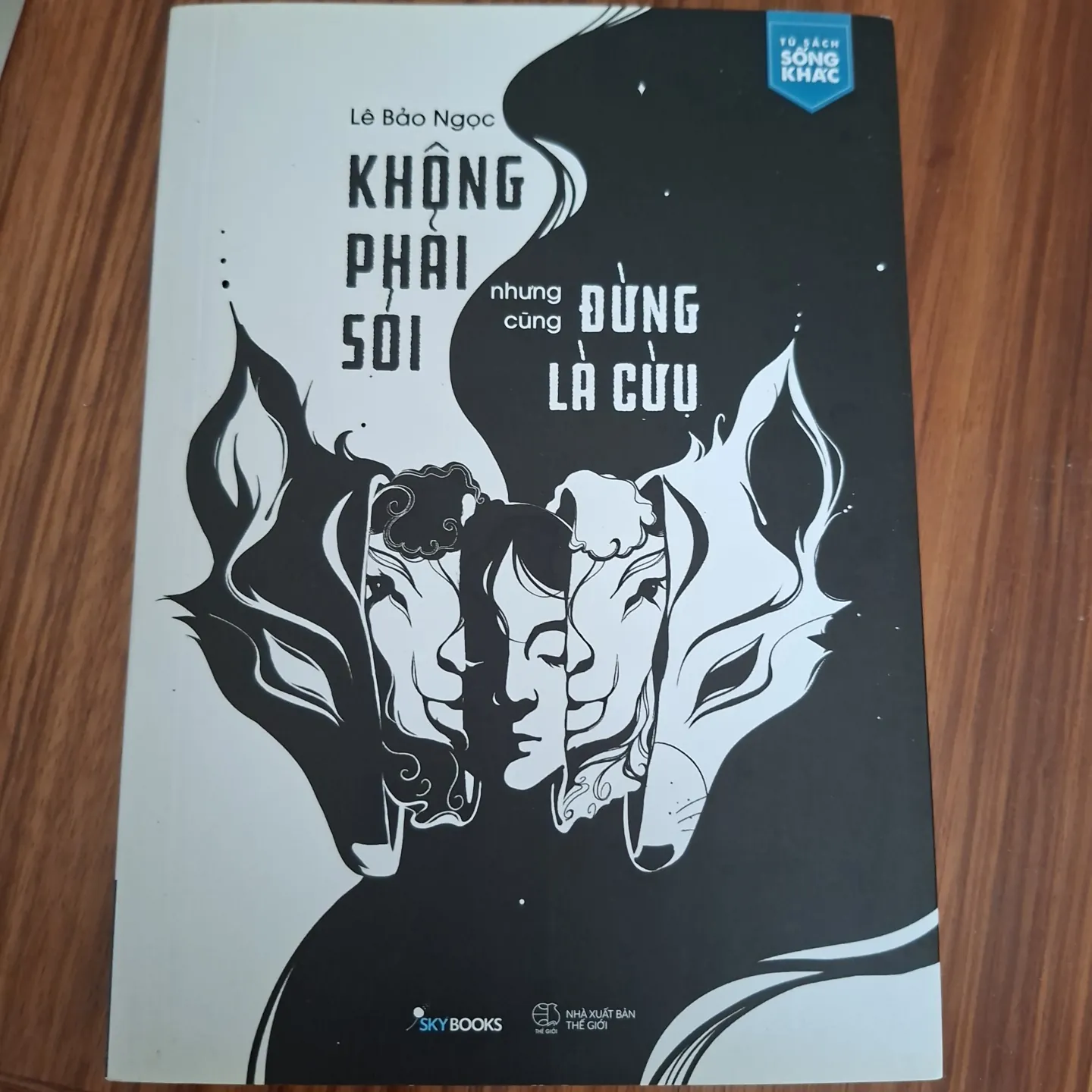 Không phải sói nhưng cũng đừng là cừu