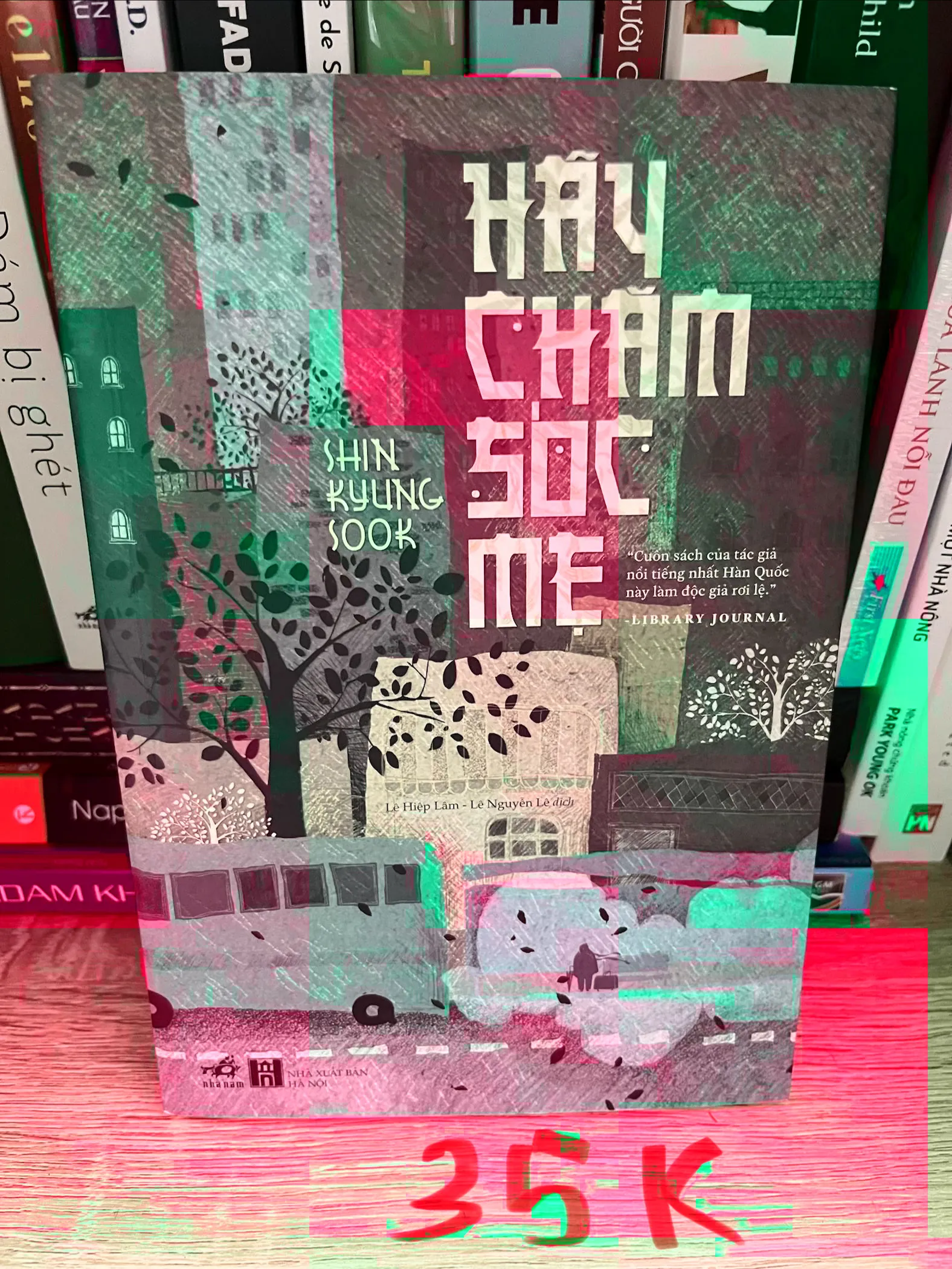 Hãy chăm sóc mẹ Shin Kyung-Sook