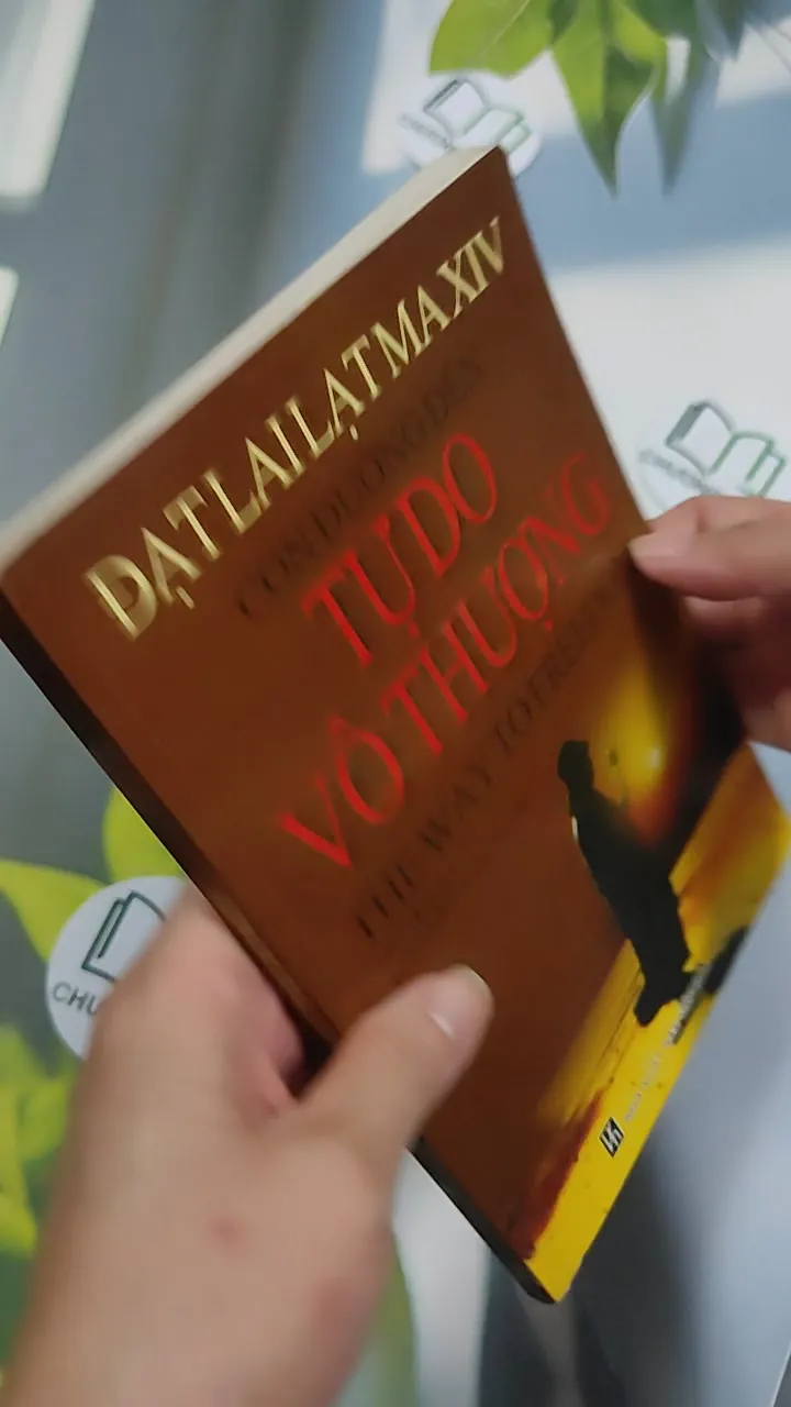 Con Đường Đến Tự Do Vô Thượng - Đạt Lai Lạt Ma XIV 776186