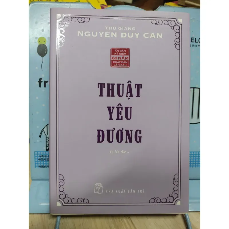Sách: Thuật Yêu Đương - TG: Thu Giang Nguyễn Duy Cần -(B1)