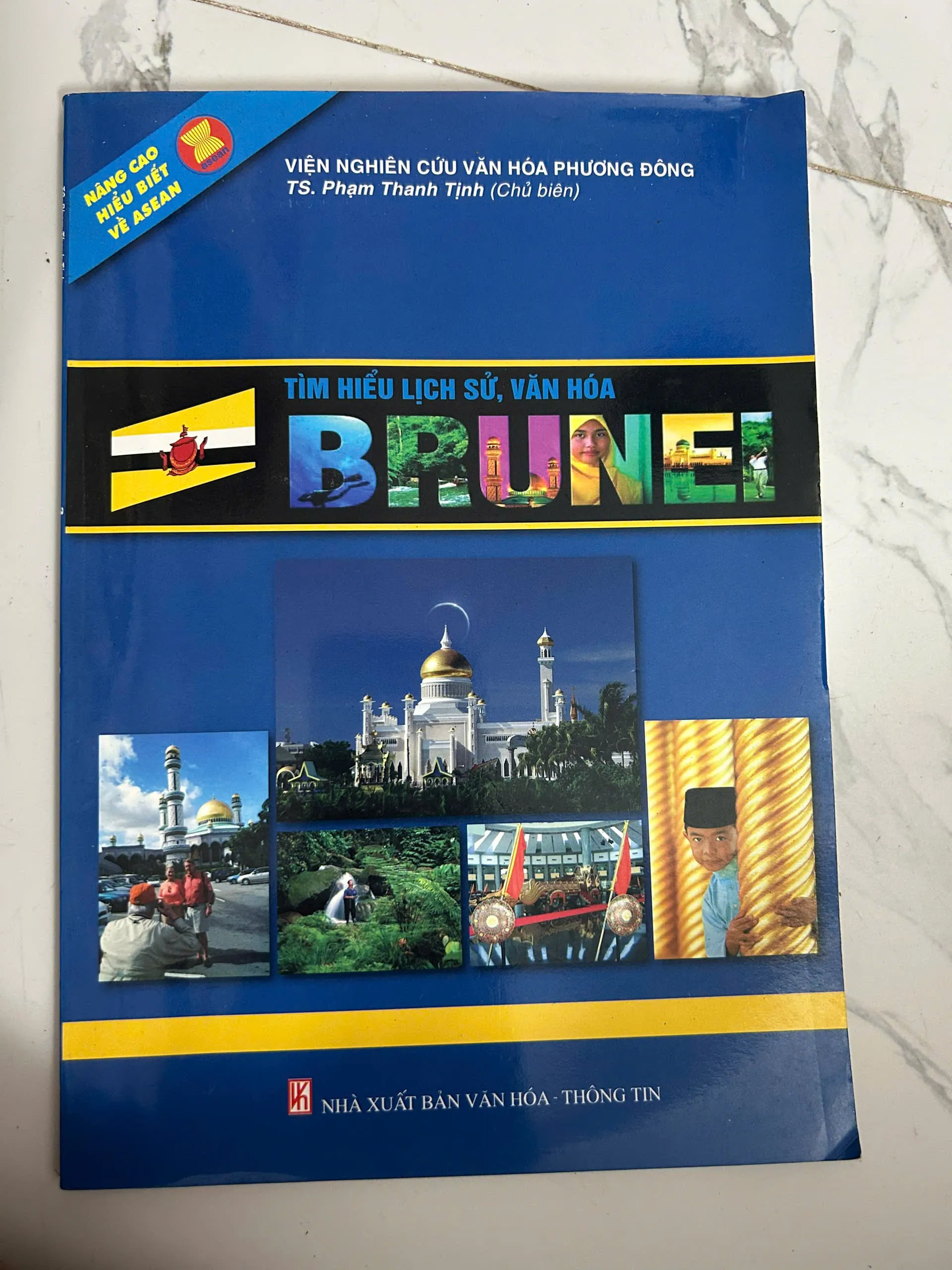 Tìm hiểu Lịch sử, Văn hóa Brunei - TS. Phạm Thanh Tịnh (Chủ biên)