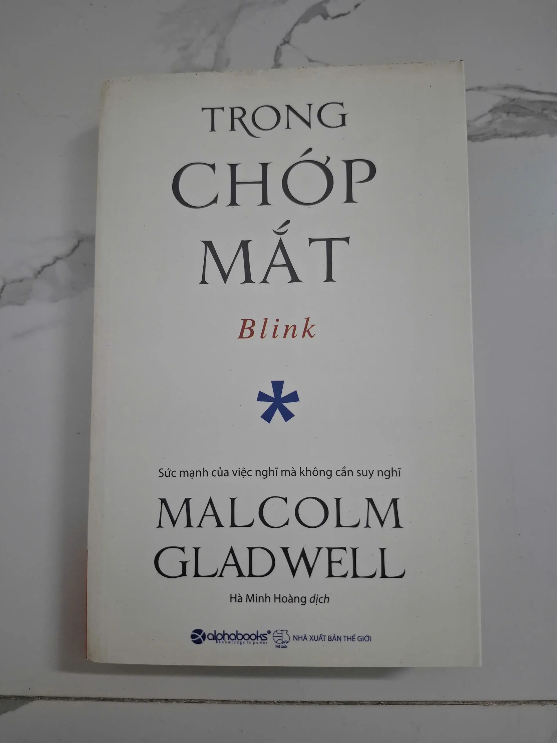 Trong chớp mắt (Blink) - Malcolm Gladwell - Tâm lý học