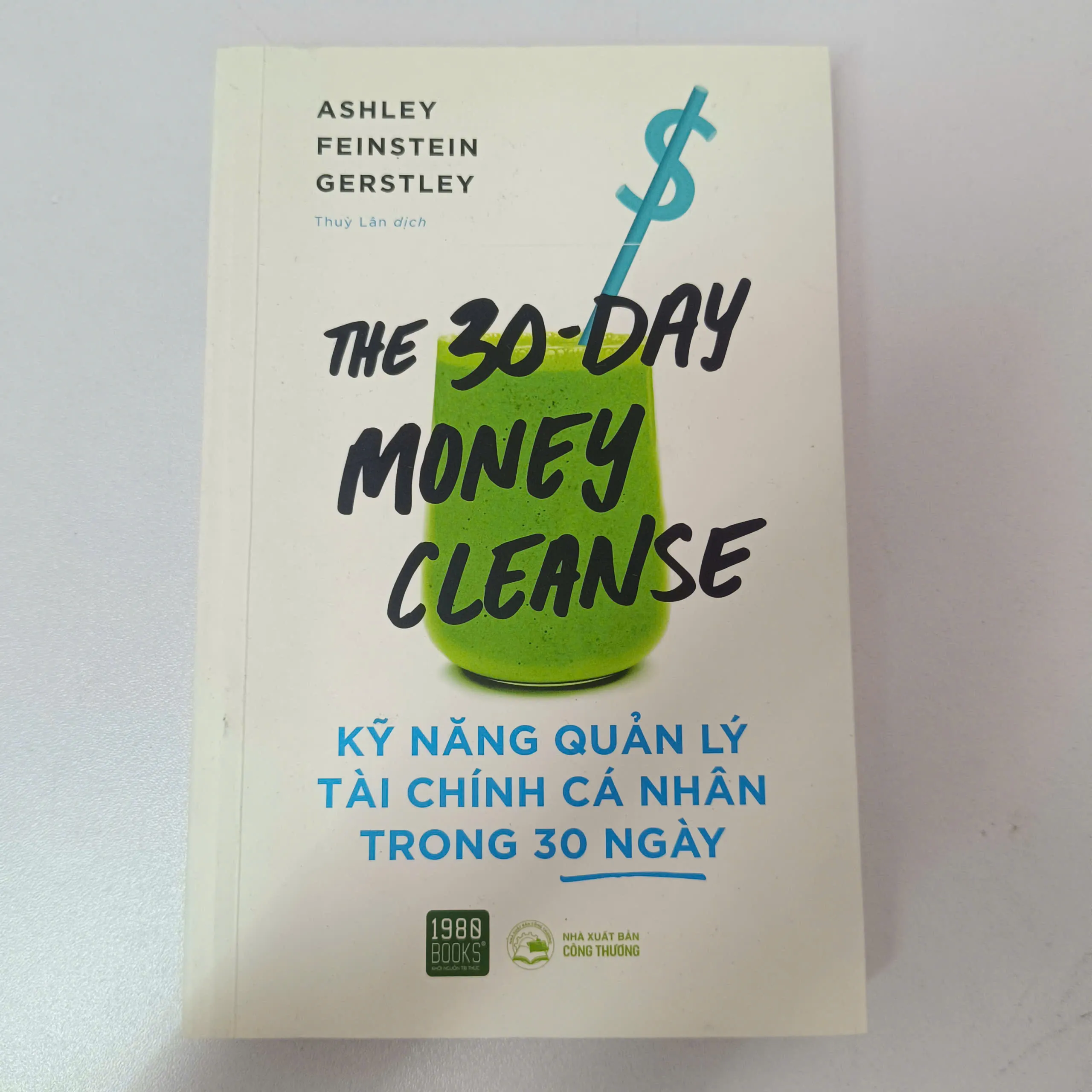Kỹ năng quản lý tài chính cá nhân trong 30 ngày - Ashley Feinstein Gerstley