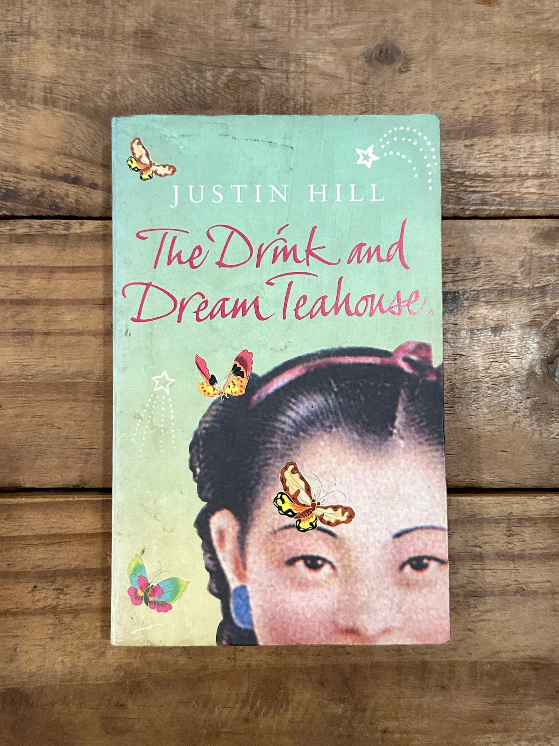 The Drink and Dream Teahouse - Justin Hill