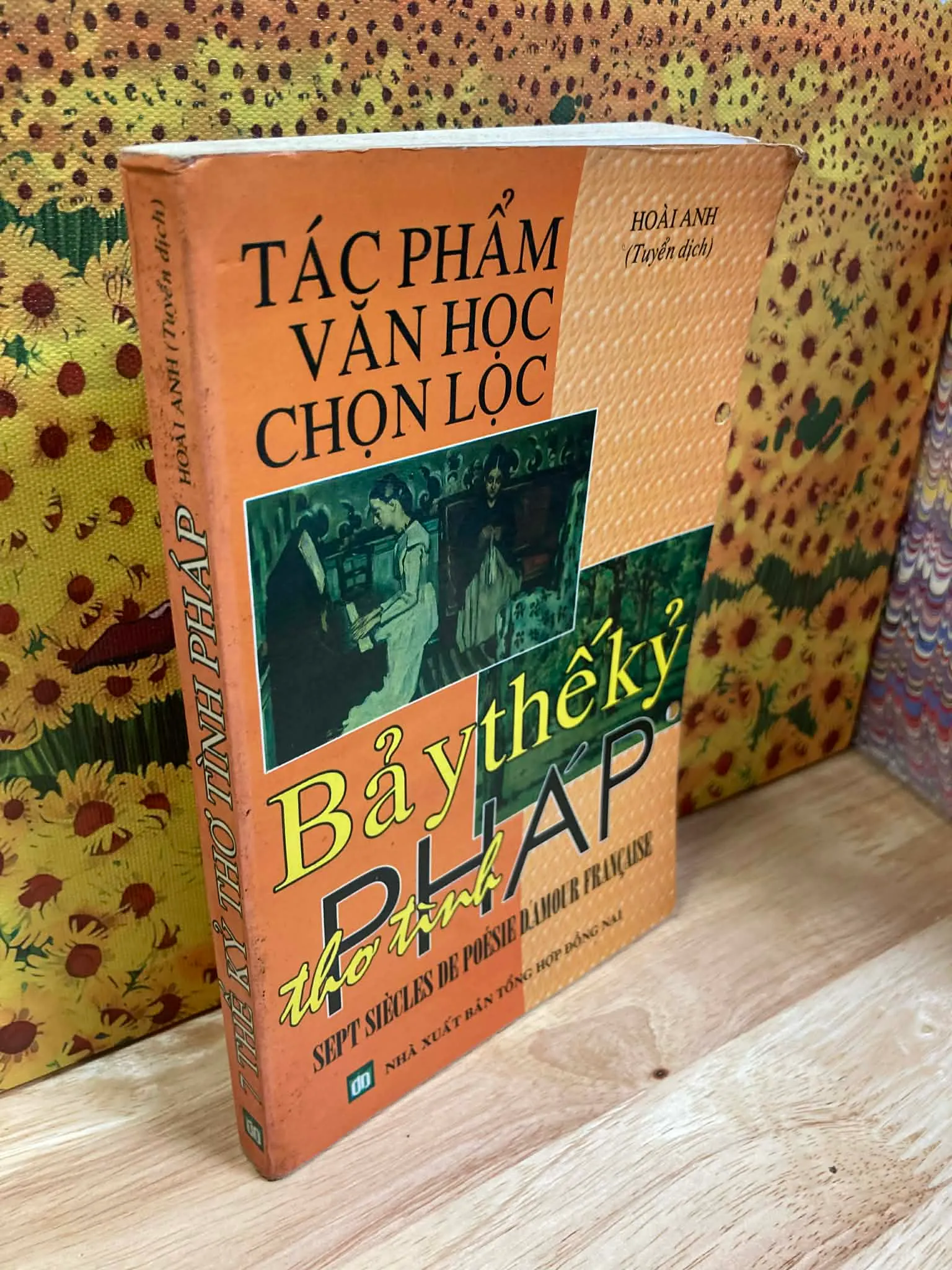 Bảy Thế Kỷ Thơ Tình Pháp - Hoài Anh Tuyển Chọn