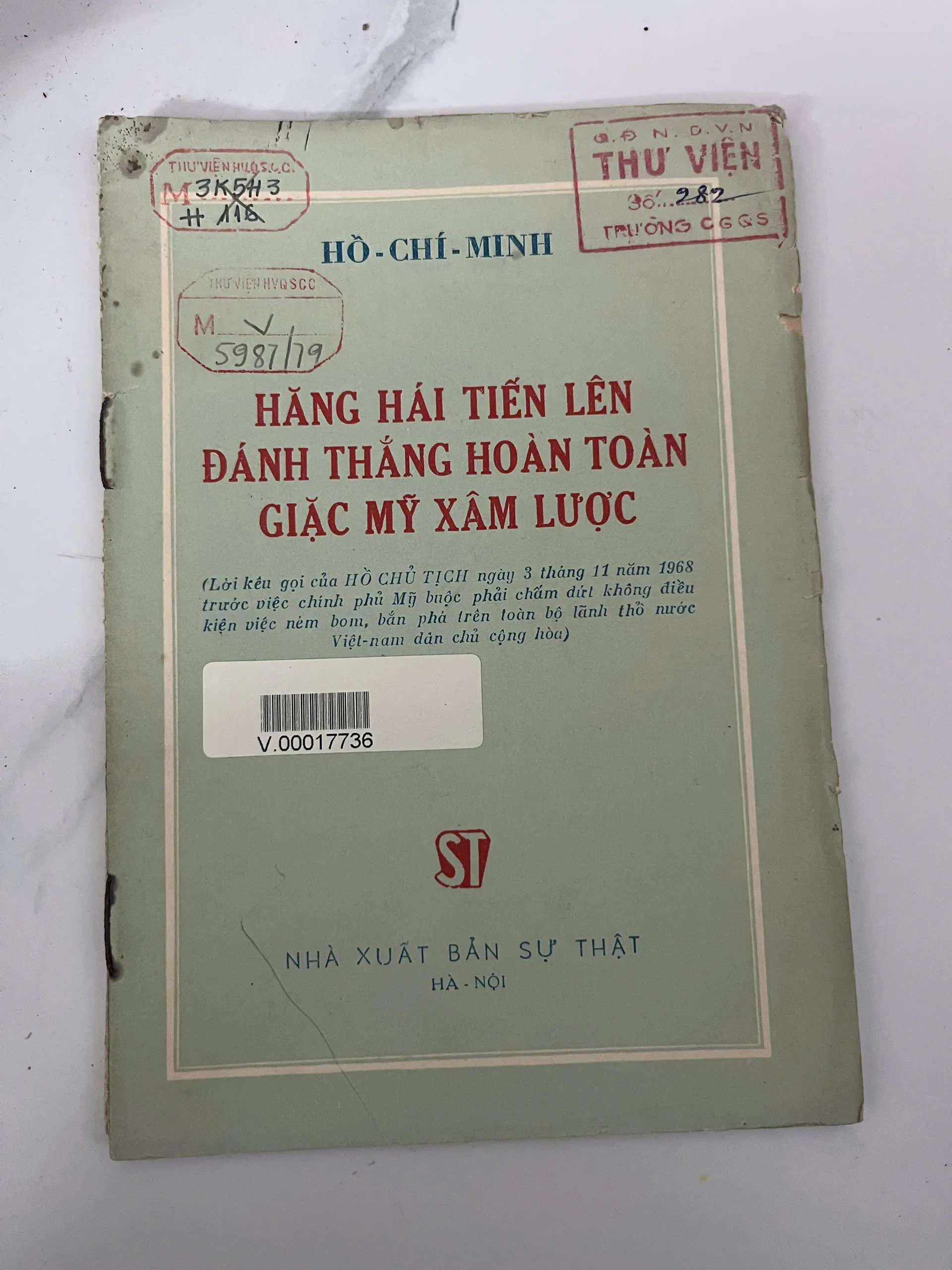 Hăng hái tiến lên đánh thắng hoàn toàn giặc Mỹ xâm lược - Hồ Chí Minh