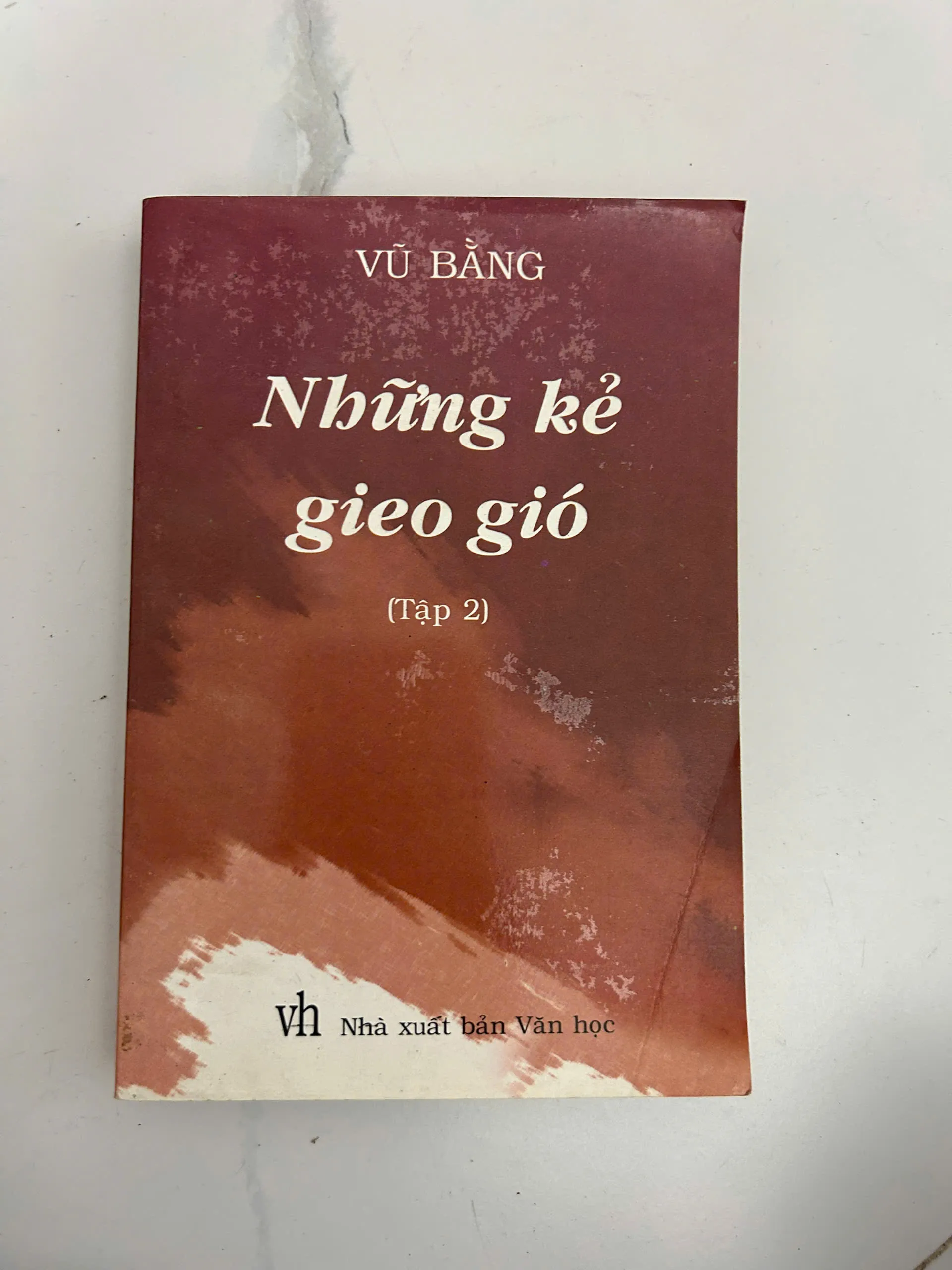 Những kẻ gieo gió (Tập 2) – Vũ Bằng