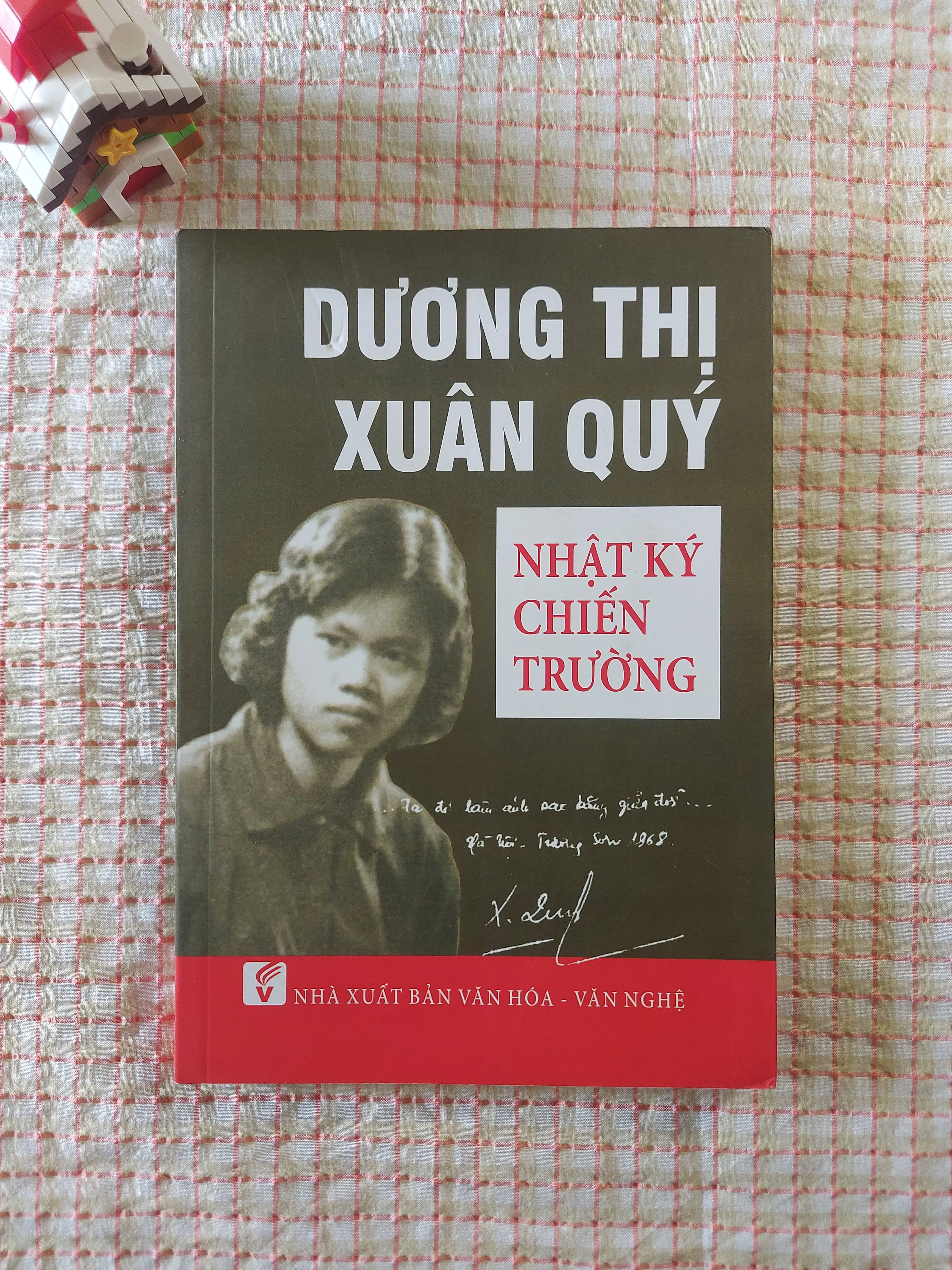 NHẬT KÝ CHIẾN TRƯỜNG - DƯƠNG THỊ XUÂN QUÝ • Sách Nhà Nước Đặt Hàng