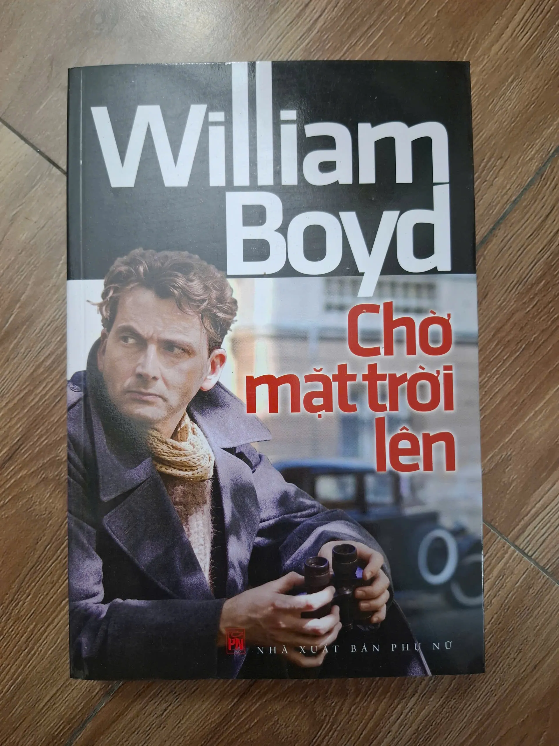 Chờ mặt trời lên - William Boyd - Tiểu thuyết tình báo