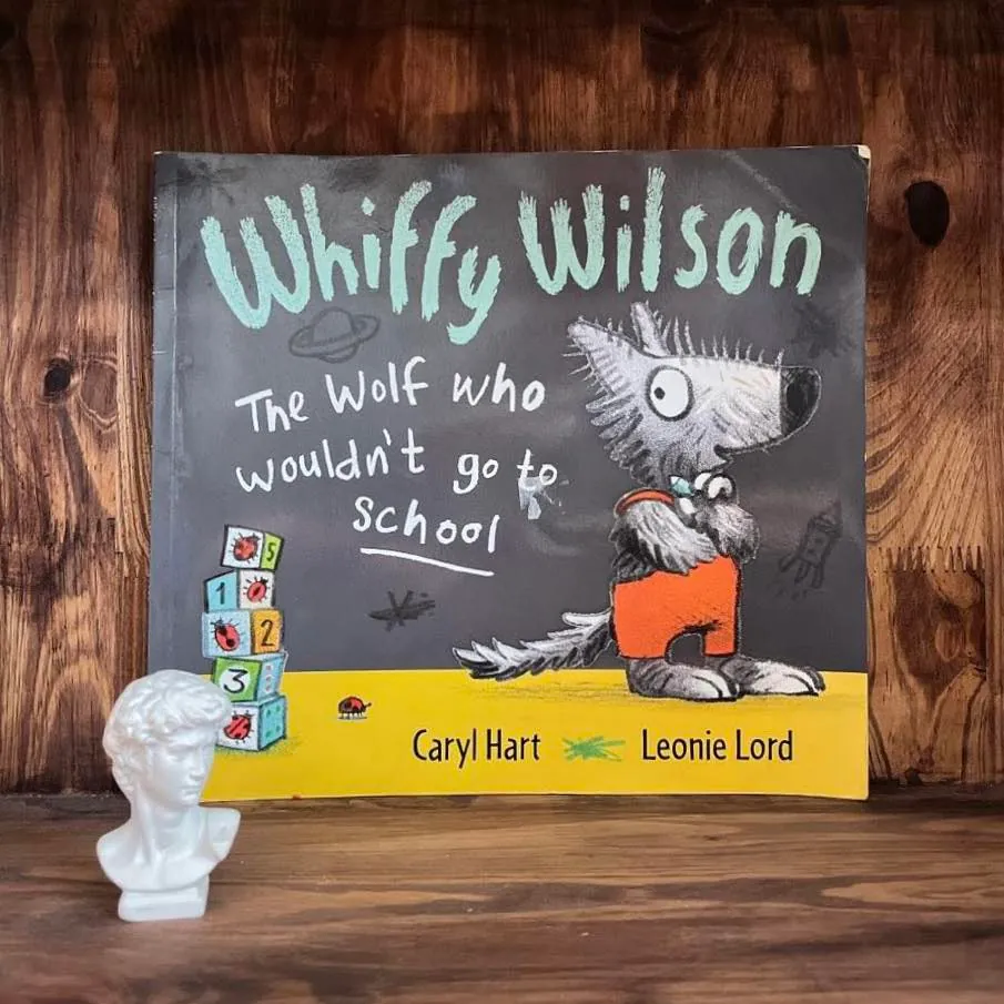 Whiffy Wilson: The Wolf Who Wouldn't Go to School