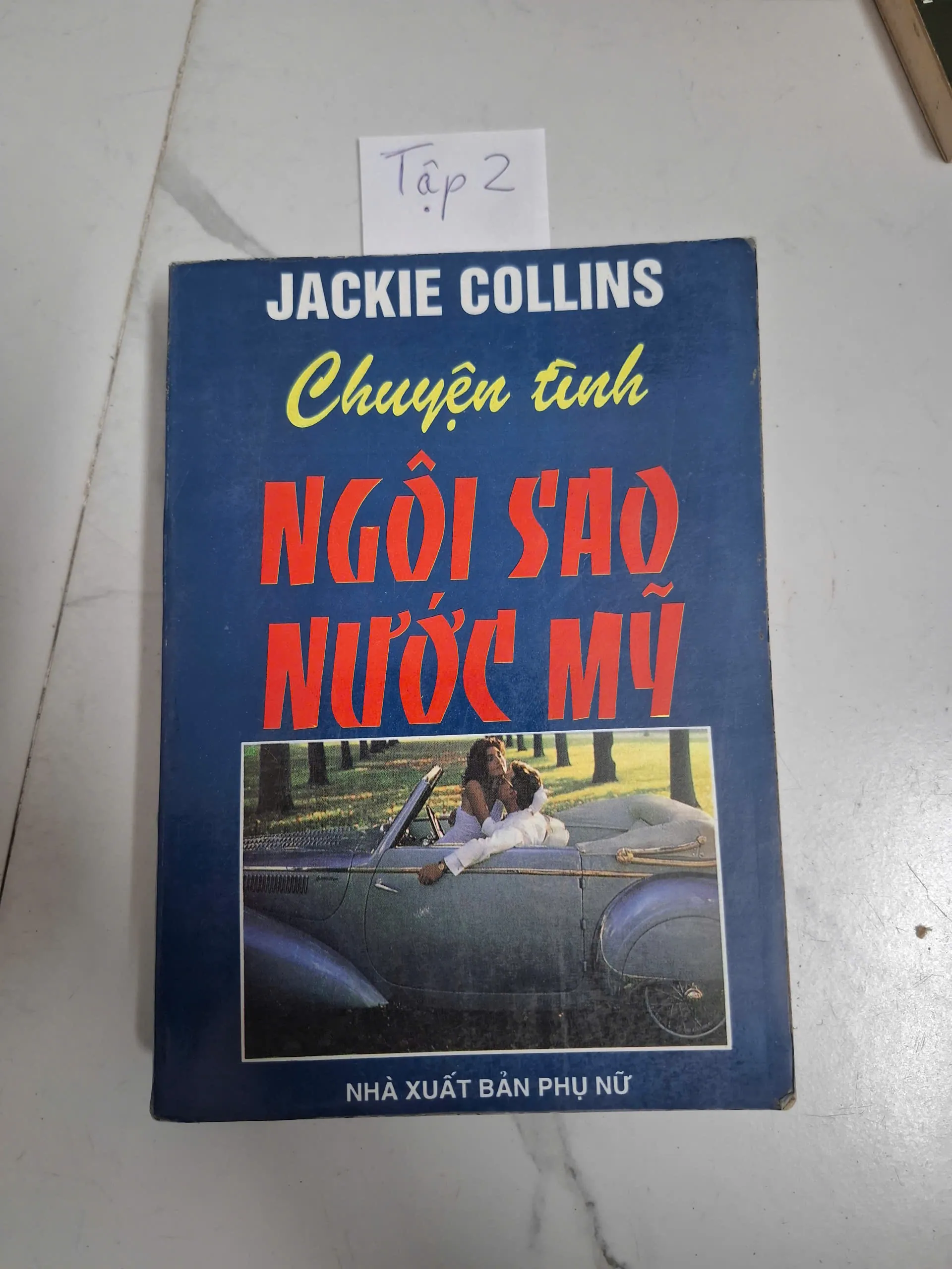 Chuyện tình ngôi sao nước Mỹ (Tập 2) - Jackie Collins - Tiểu thuyết Mỹ / Tâm lý