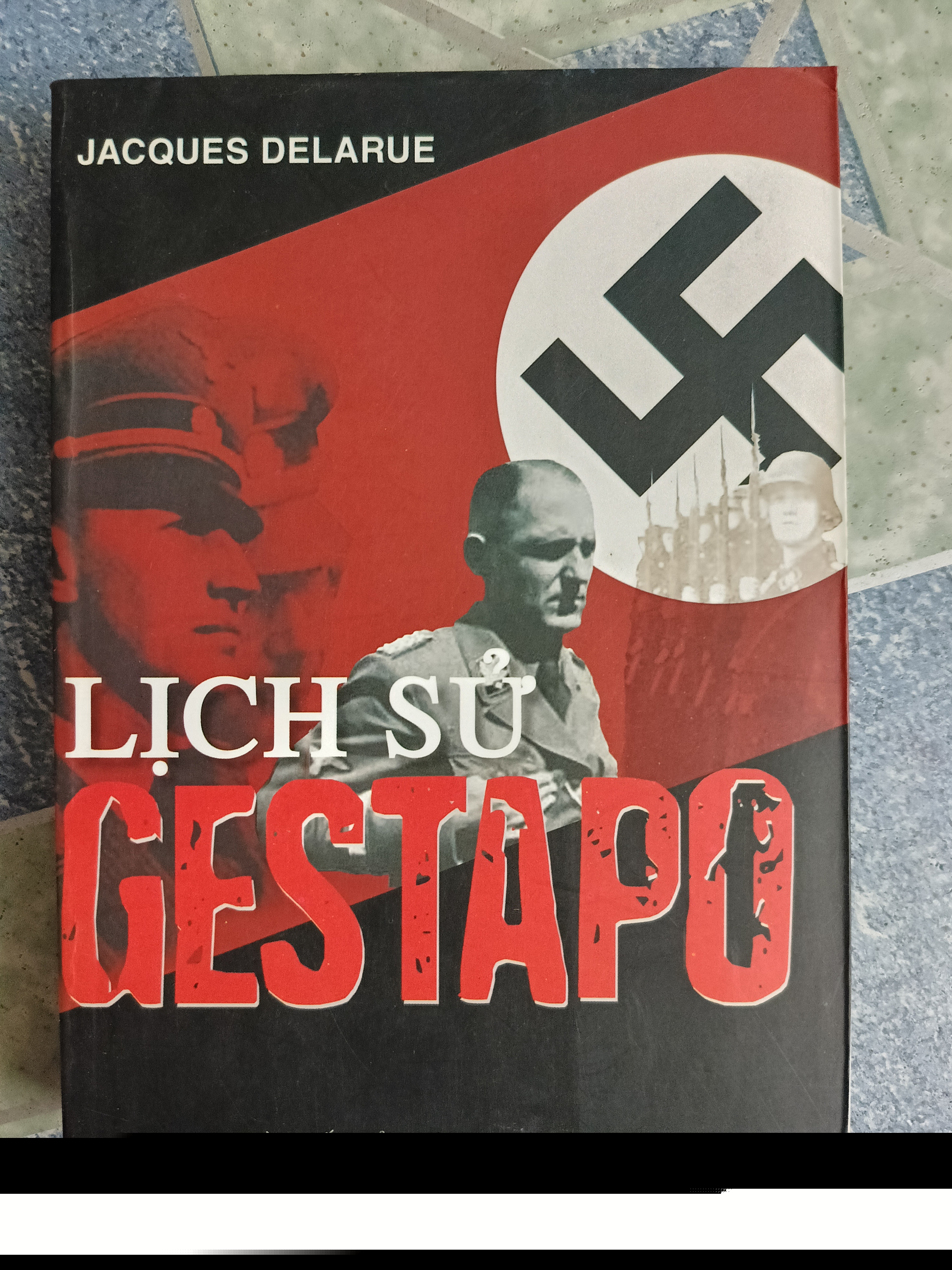 Lịch sử Gestapo - Jacques Delarue
