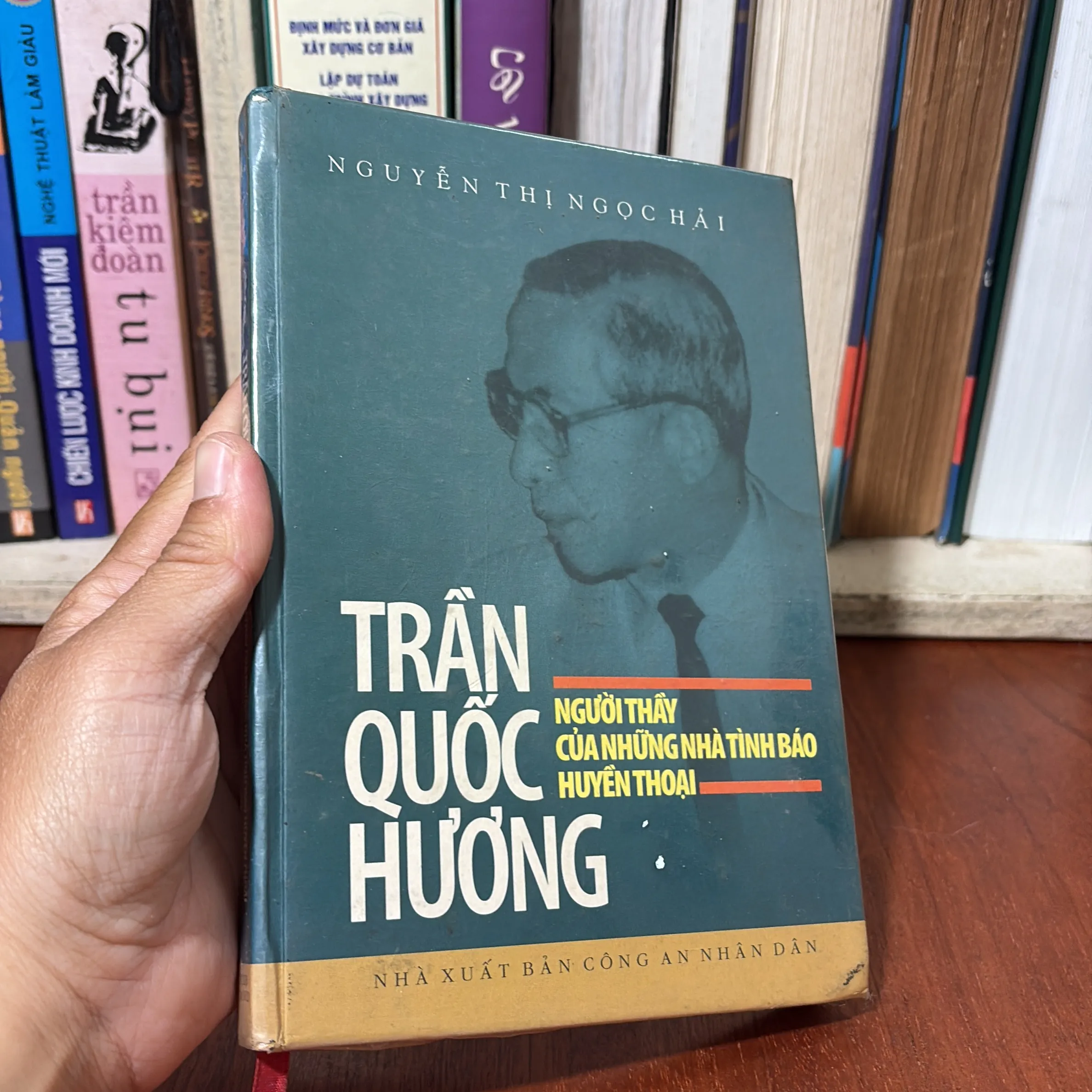 Trần Quốc Hương _ Người Thầy Của Những Nhà Tình Báo Huyền Thoại - Nguyễn Thị Ngọc Hải