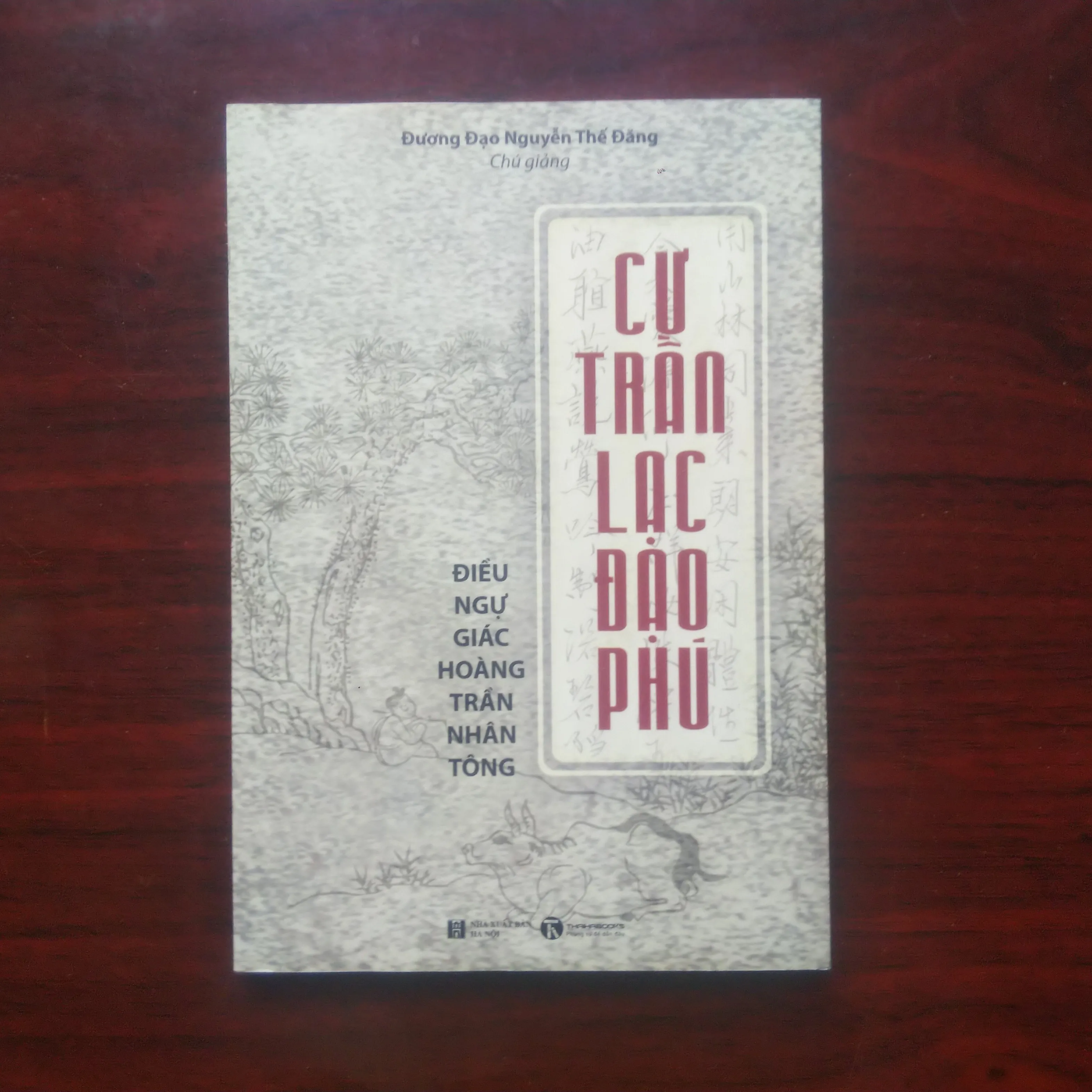 [Sách Thơ Phật Giáo] Cư Trần Lạc Đạo Phú (Điều Ngự Giác Hoàng Trần Nhân Tông)