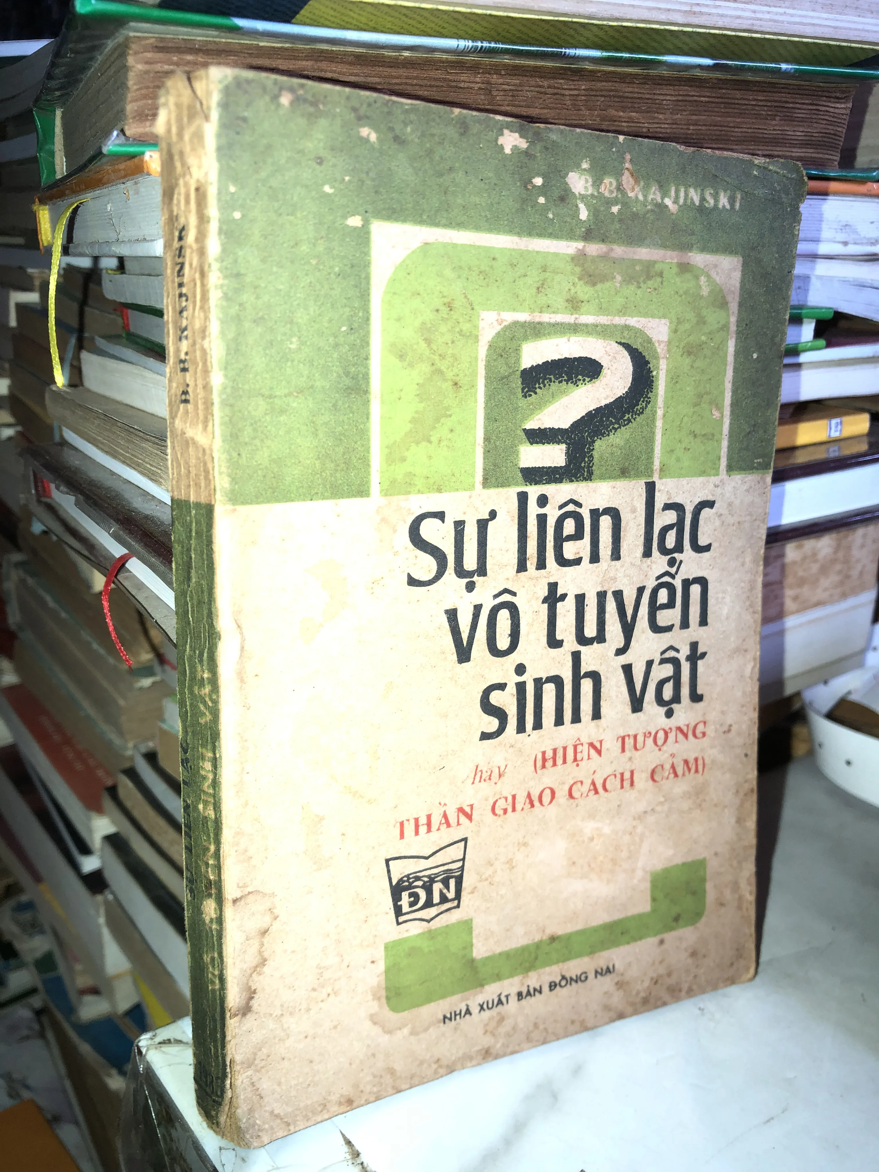 Sự liên lạc vô tuyến sinh vật hay (Hiện tượng thần giao cách cảm) - B.B.Kajinski