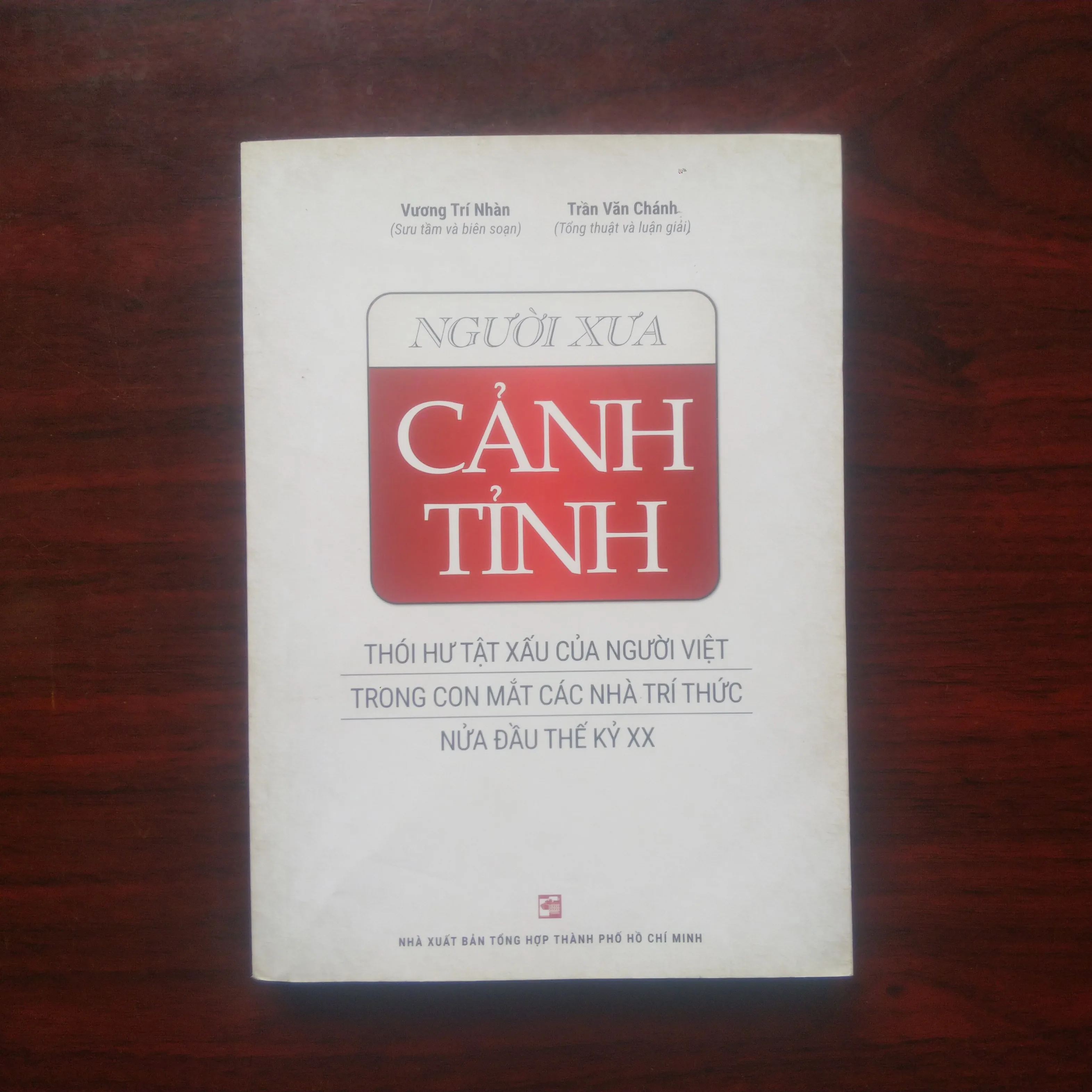 [Sách Minh Triết Phương Đông] Người Xưa Cảnh Tỉnh - Thói Hư Tật Xấu Của Người Việt