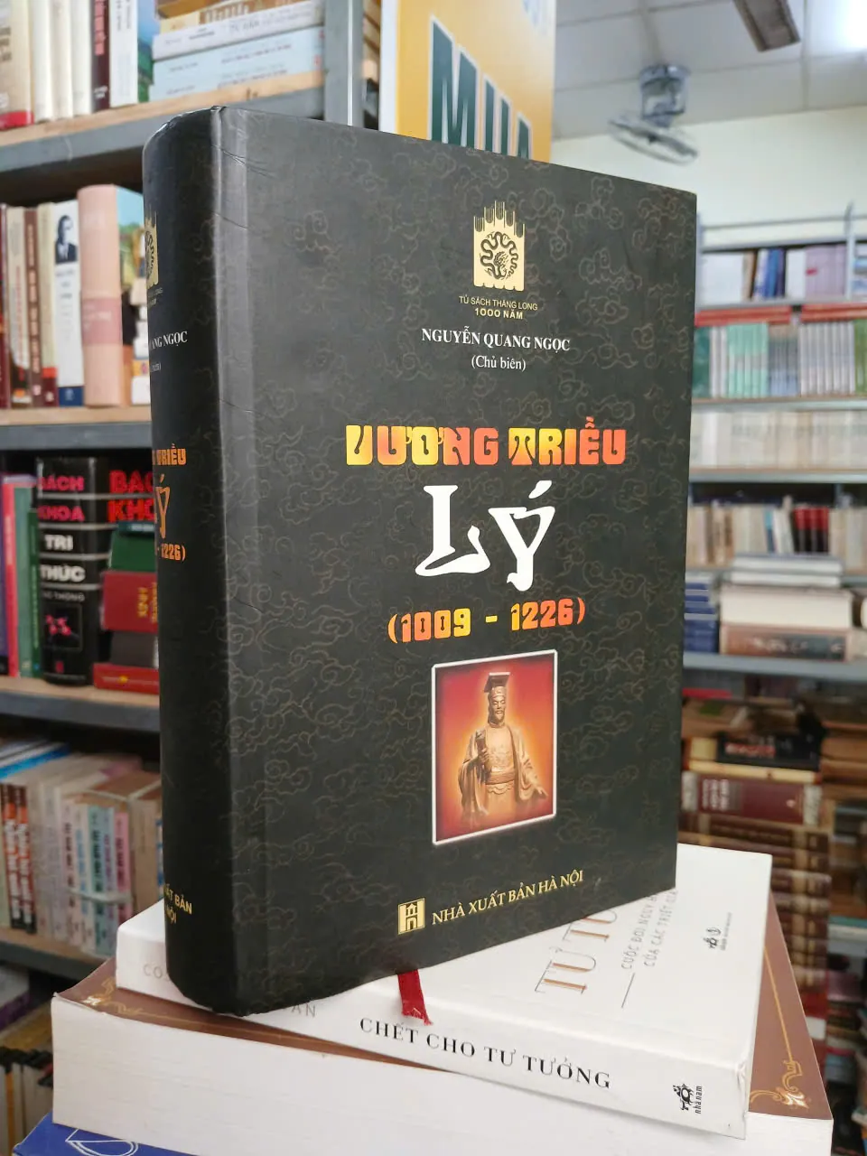 VƯƠNG TRIỀU LÝ (1009 - 1226) (BÌA CỨNG) - NGUYỄN QUANG NGỌC
