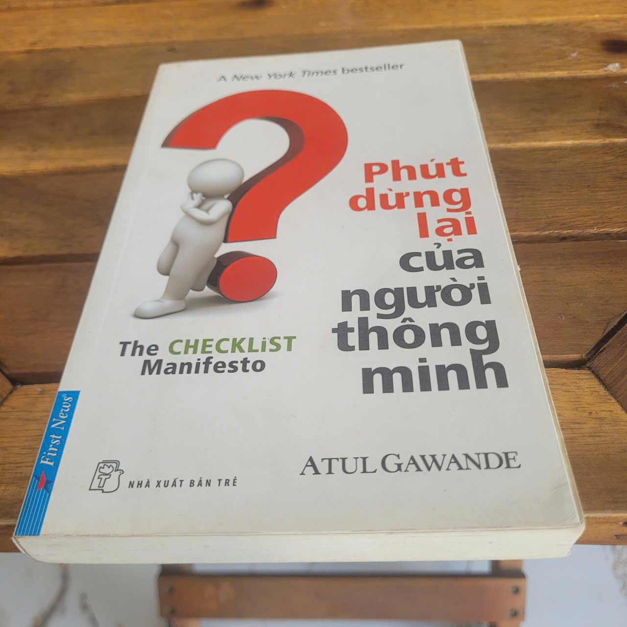 The Checklist Manifesto - Phút Dừng Lại của Người Thông Minh	Atul Gawande