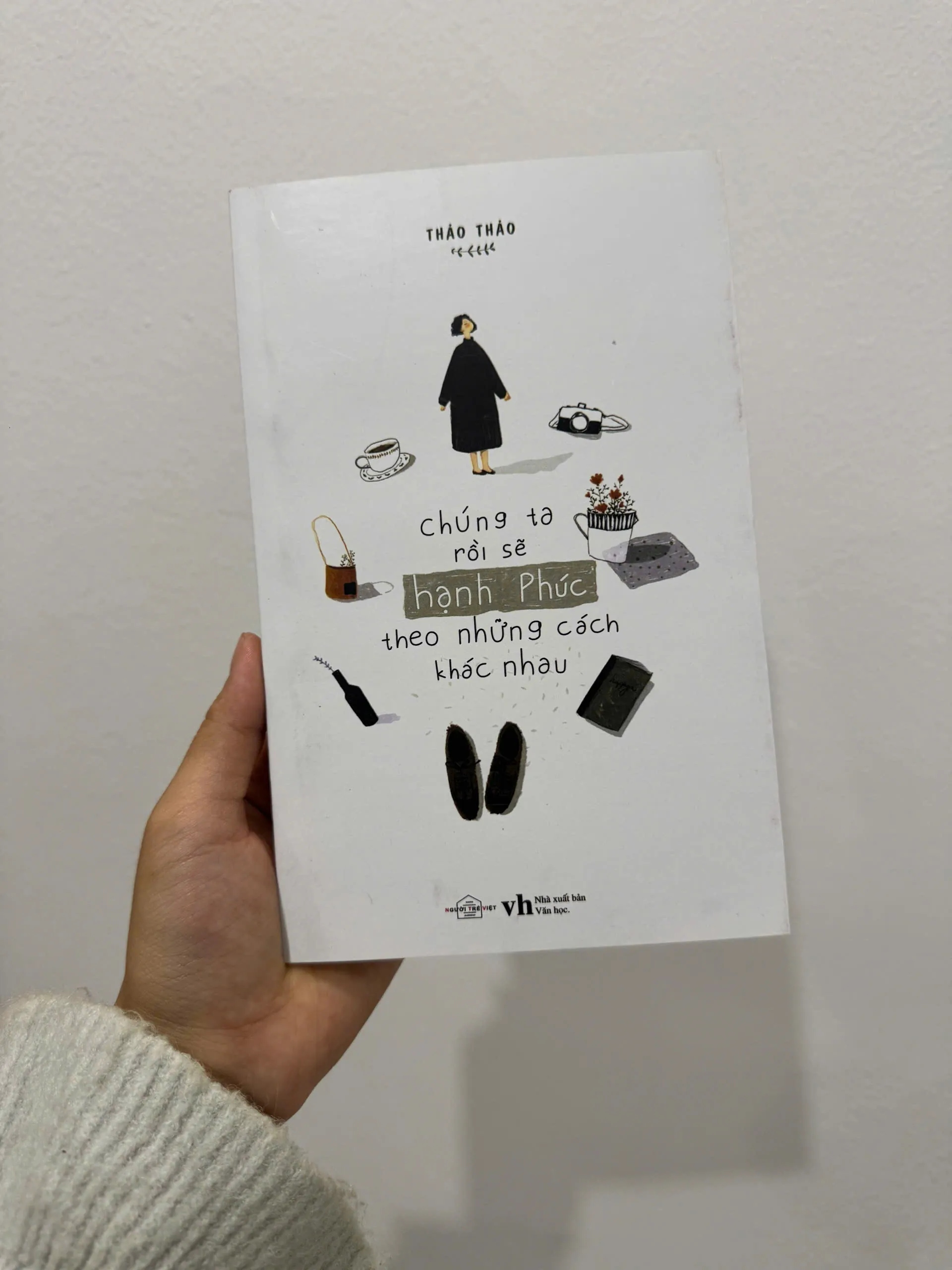 Chúng ta rồi sẽ hạnh phúc theo những cách khác nhau