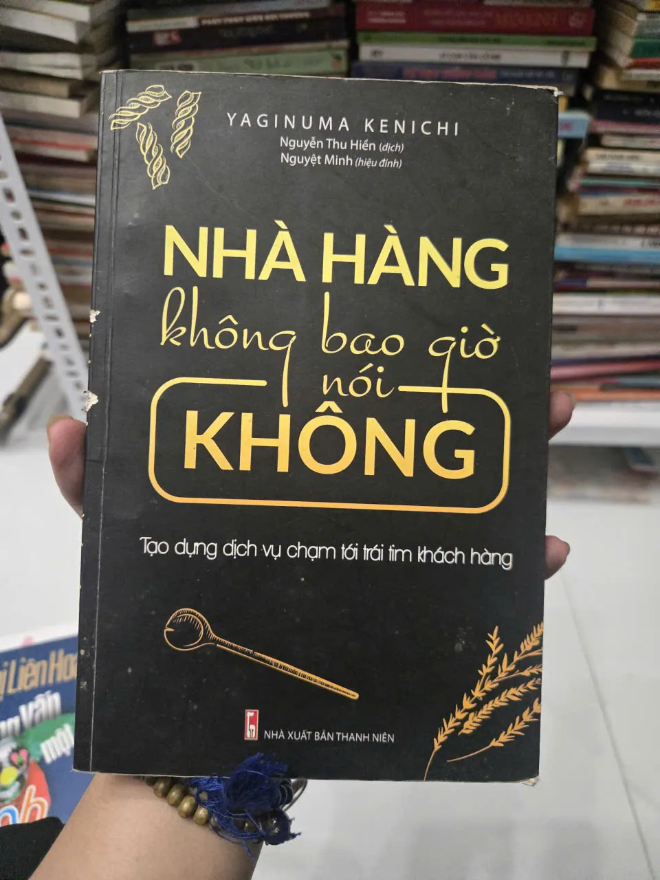 NHÀ HÀNG KHÔNG BAO GIỜ NÓI KHÔNG