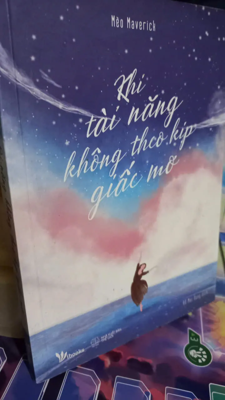 khi tài năng không theo kịp giấc mơ