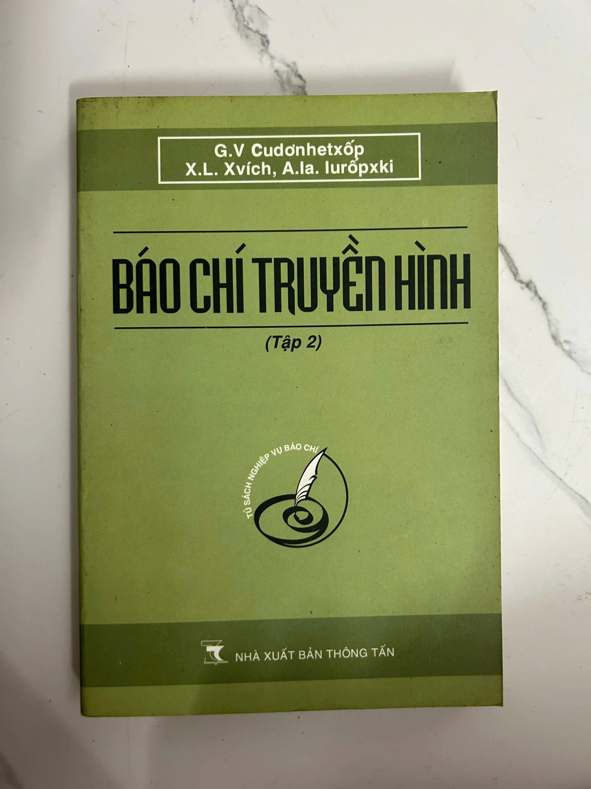 Báo chí truyền hình (Tập 2) - G.V Cudơnhetxốp, X.L. Xvích, A.la. Iurốpxki